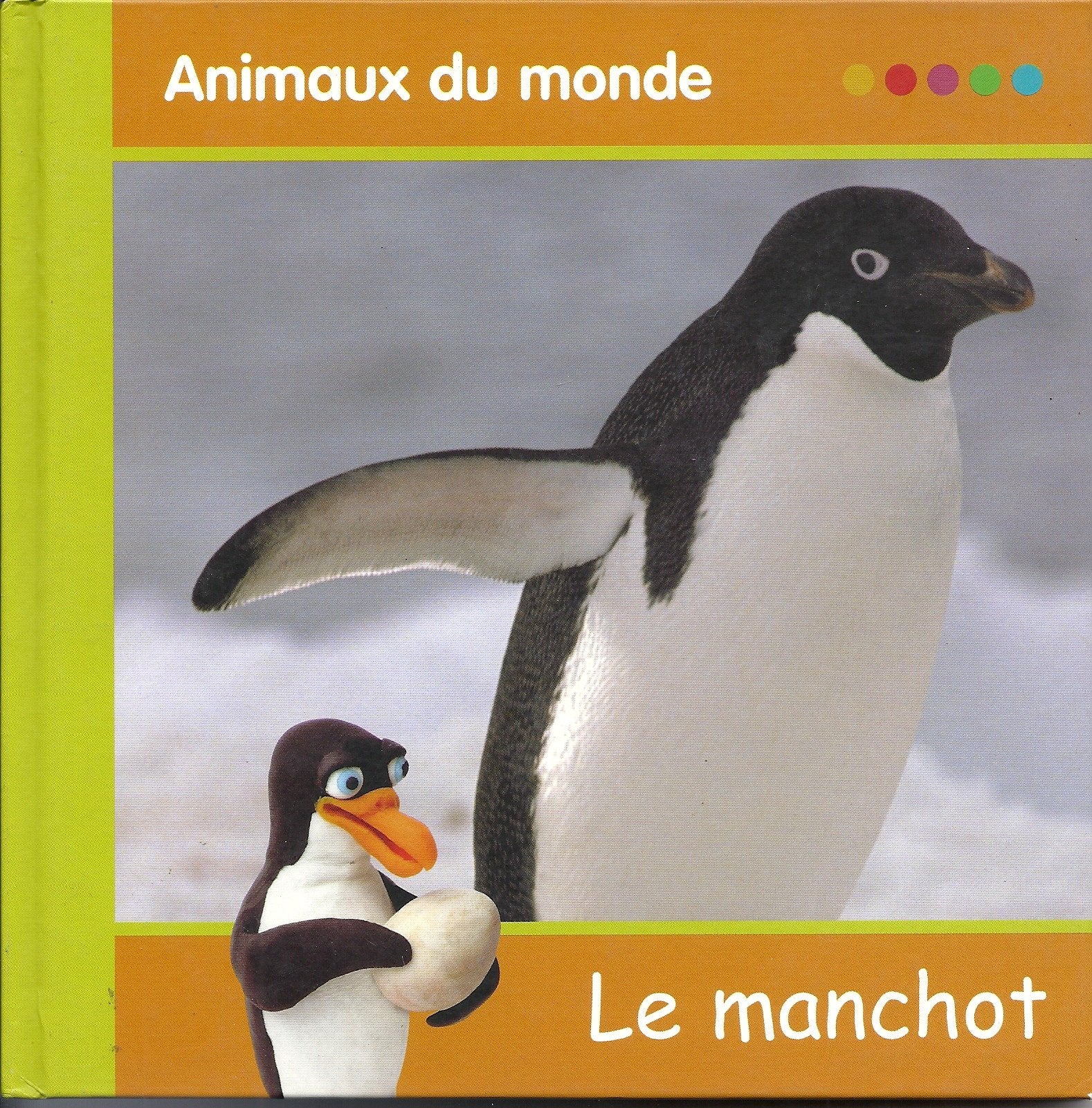 animaux du monde : les manchot 9788498205800