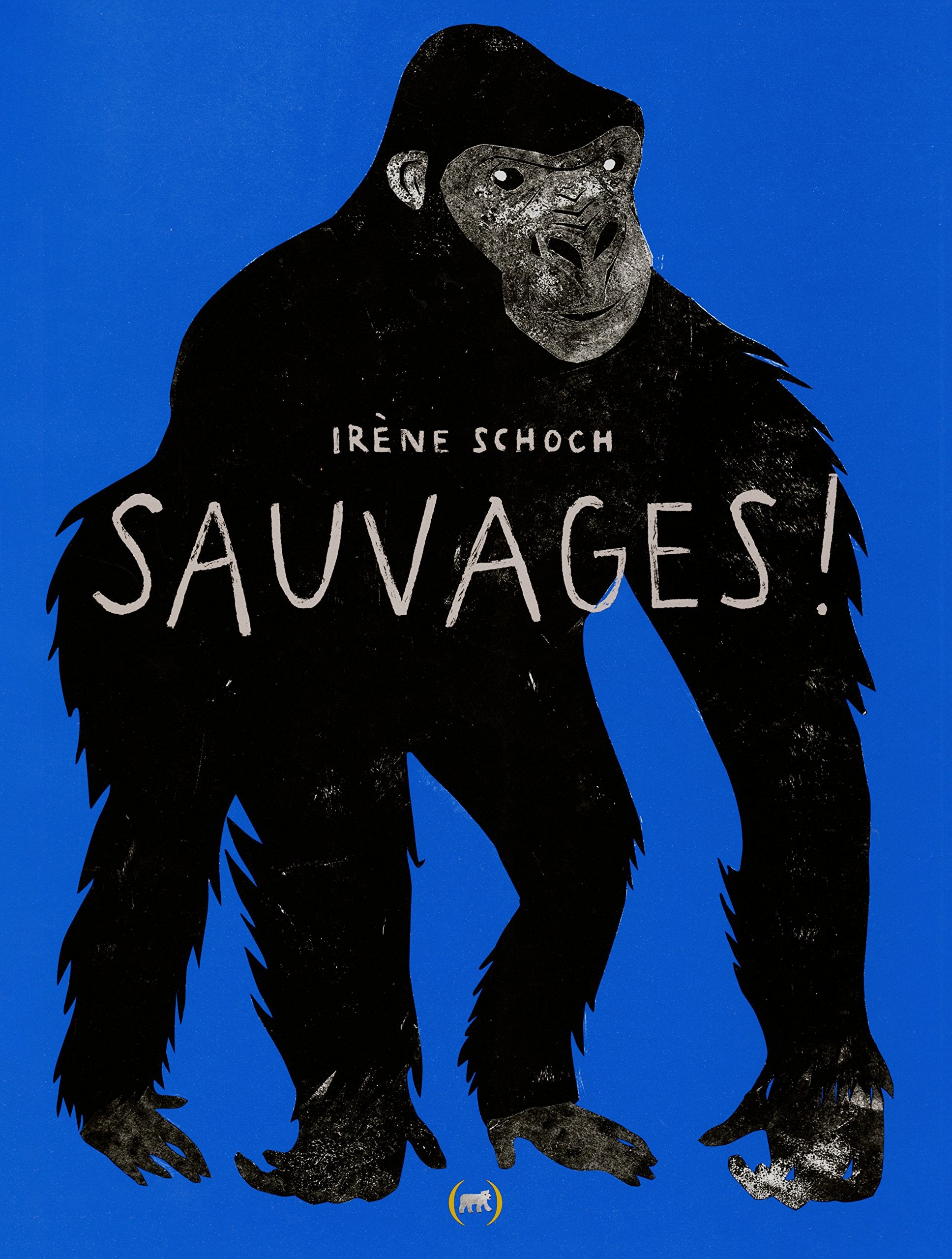 Sauvages ! · Album documentaire illustré / Bestiaire · dès 3 ans 9782361934330