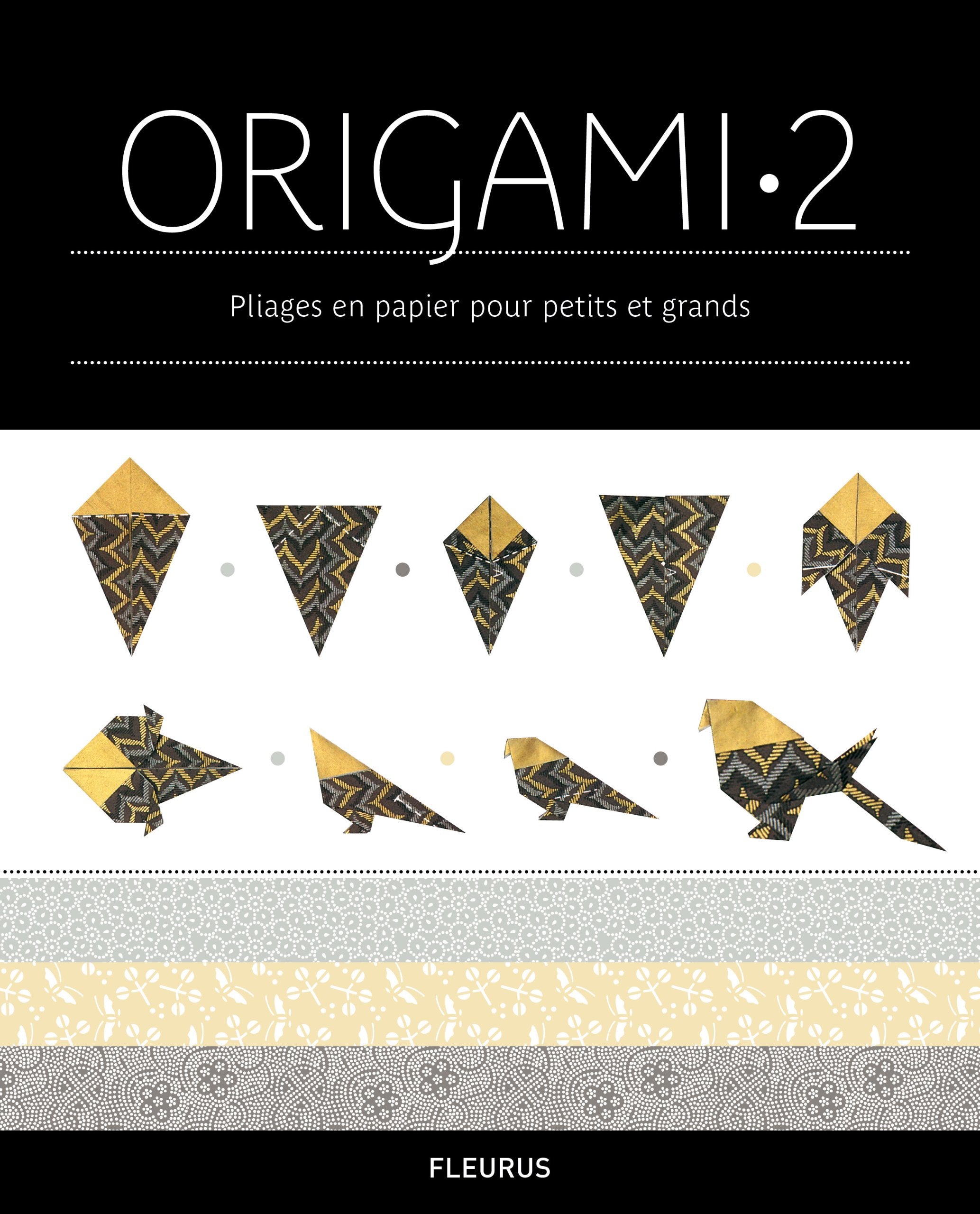 ORIGAMI 2: Pliages en papier pour petits et grands 9782215111306
