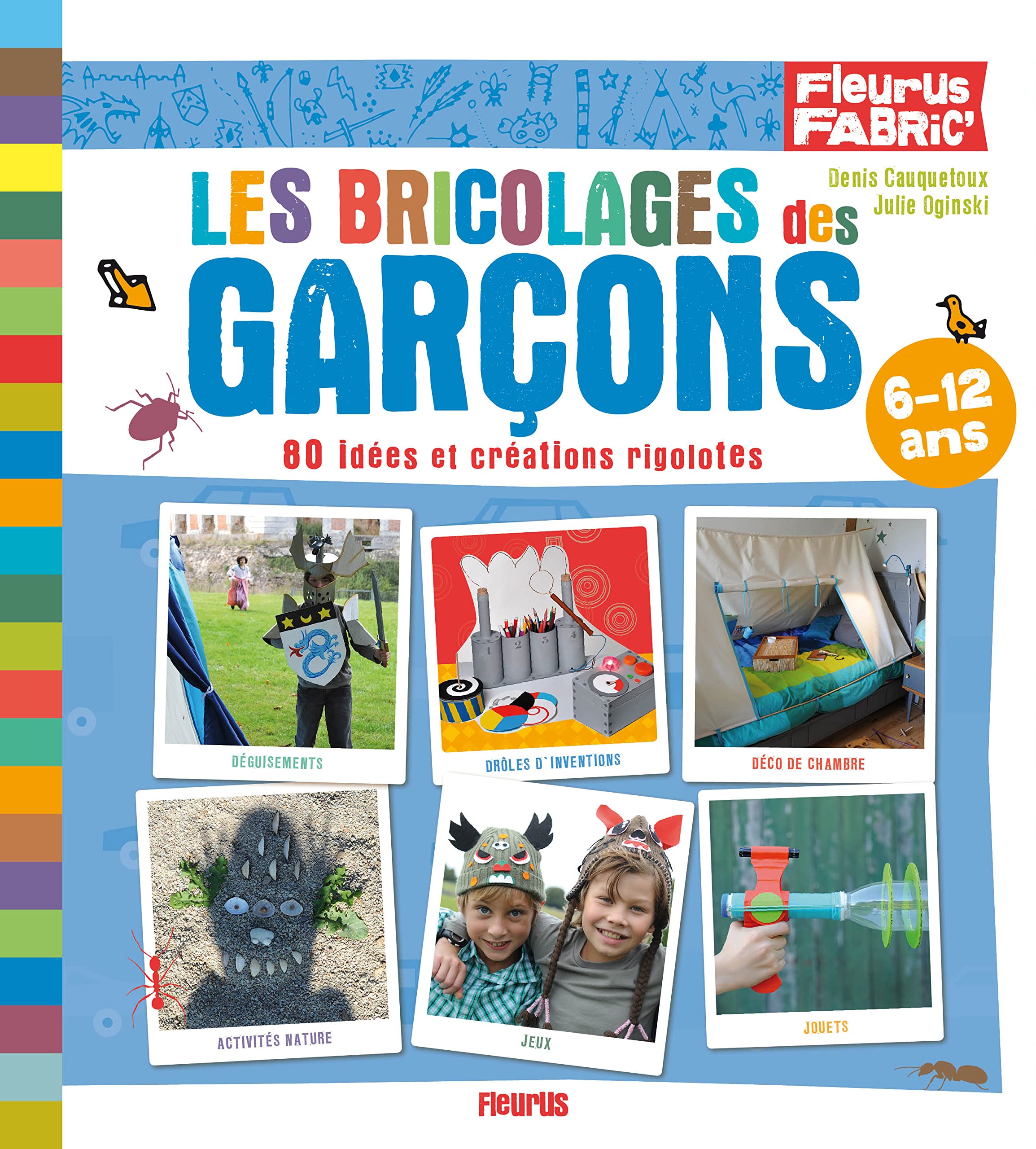 Les bricolages des garçons: 80 idées et créations rigolotes 9782215102700