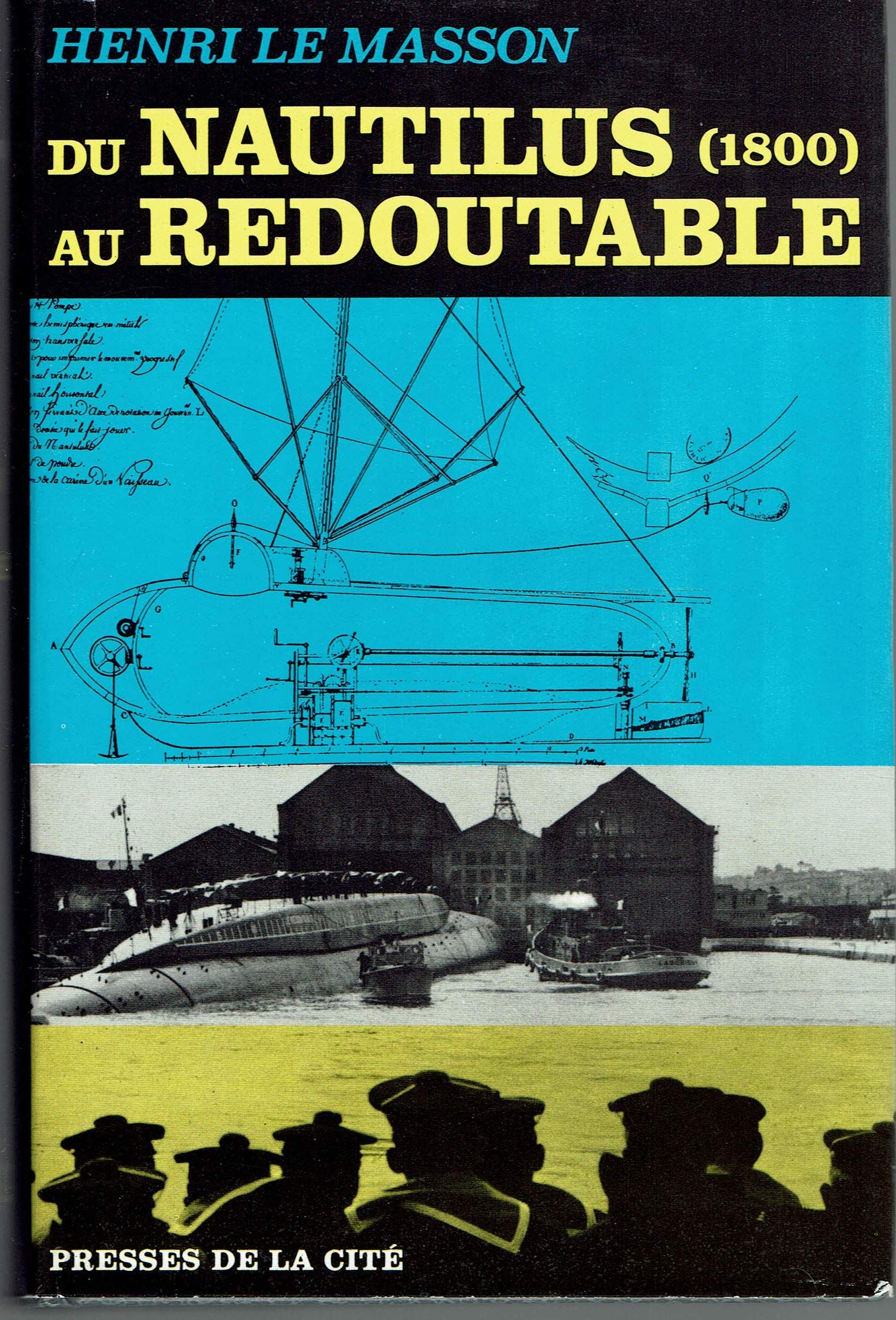 Du nautilus (1800) au redoutable