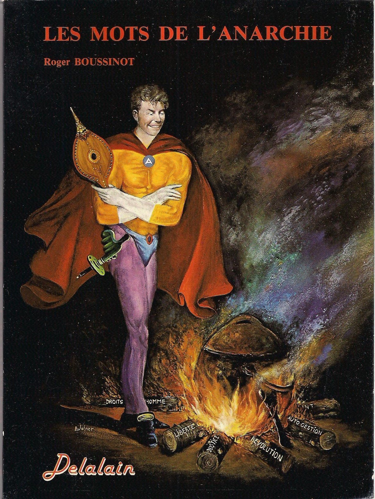 Les mots de l'Anarchie - dictionnaire des idées, des faits, des actes, de l'histoire et des hommes anarchistes