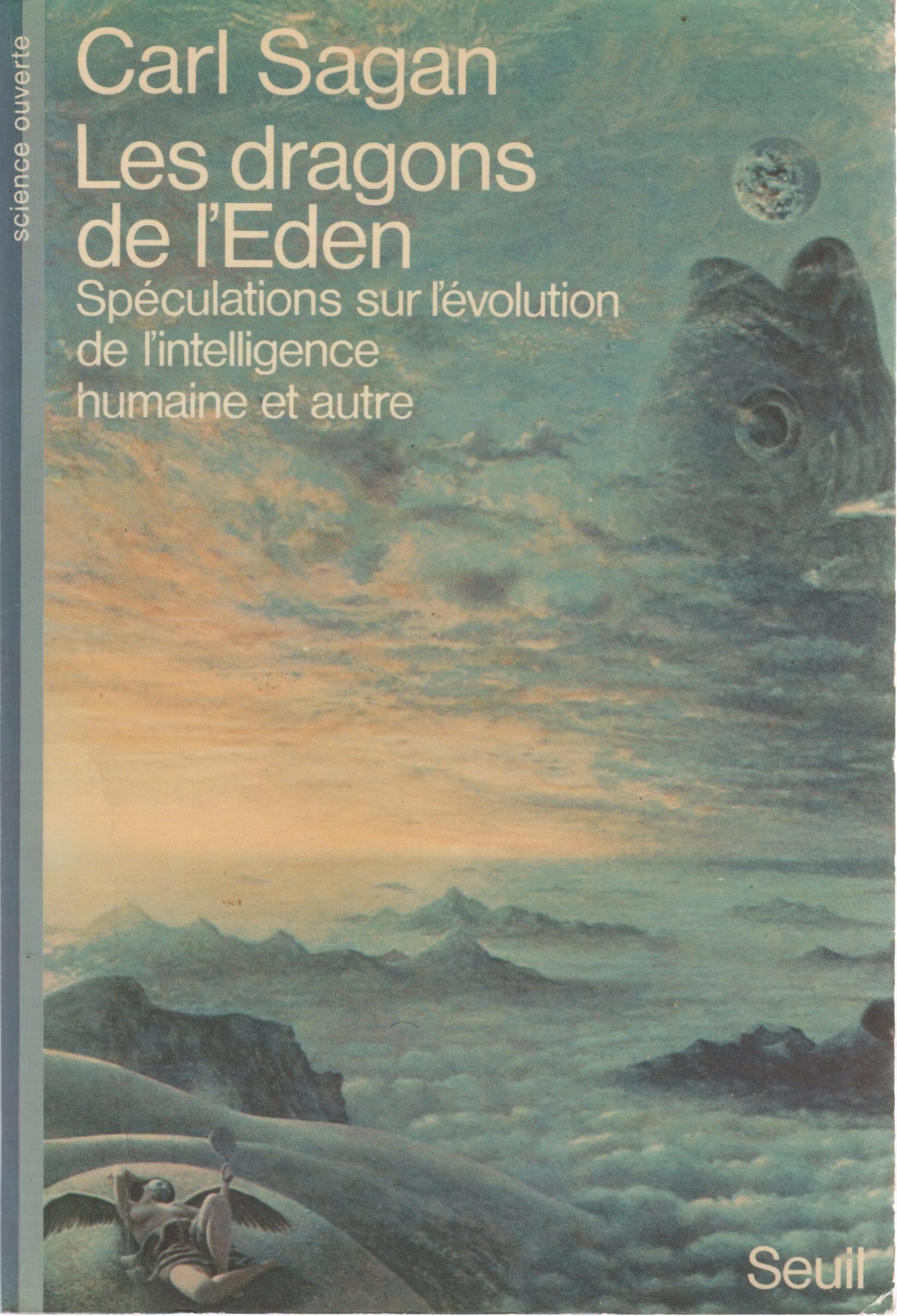 Les Dragons de l'Eden. Spéculations sur l'évolution de l'intelligence humaine et autre 9782020054980