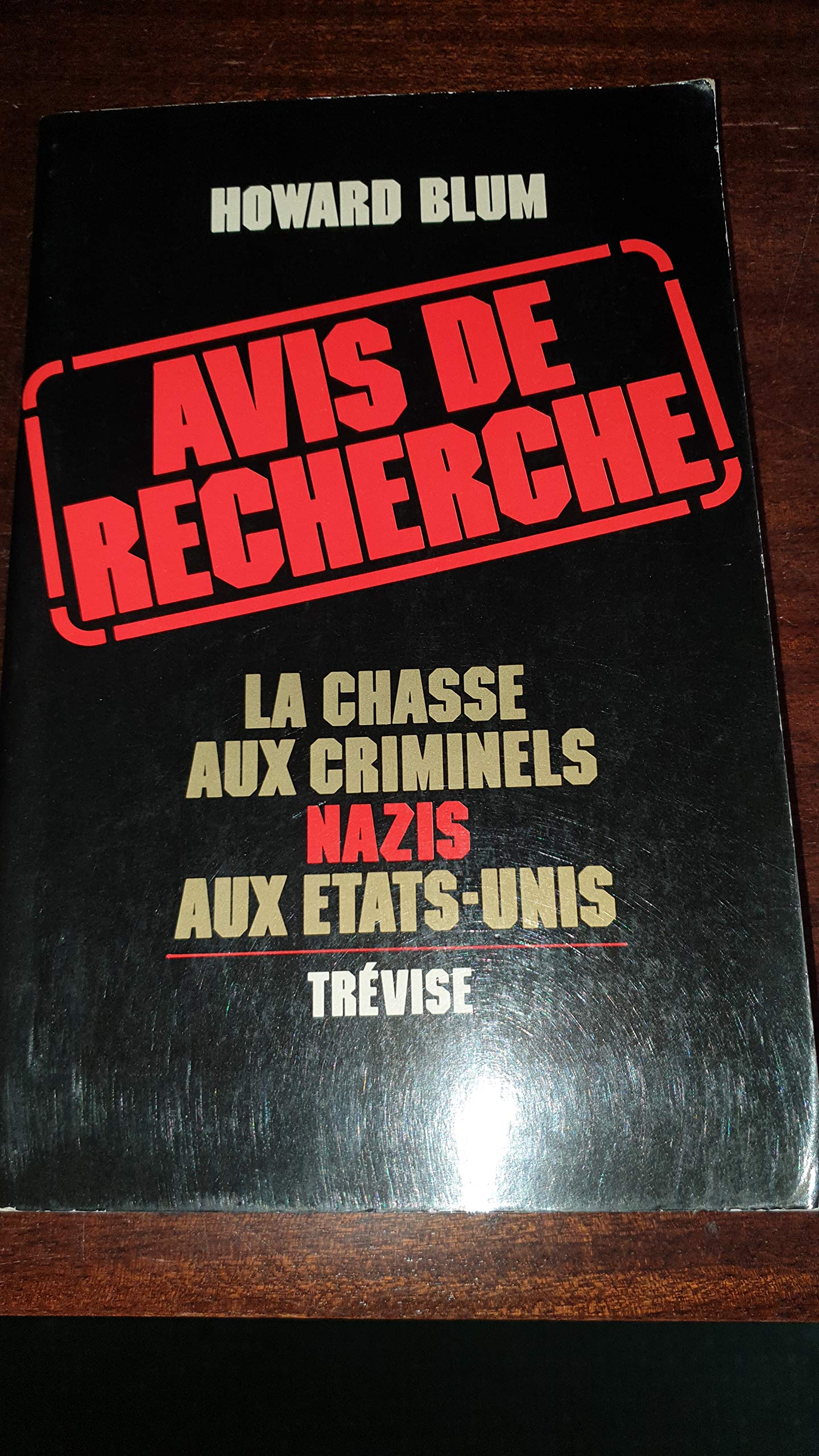 Avis de recherche : La chasse aux criminels nazis aux Etats-Unis 9782711203116