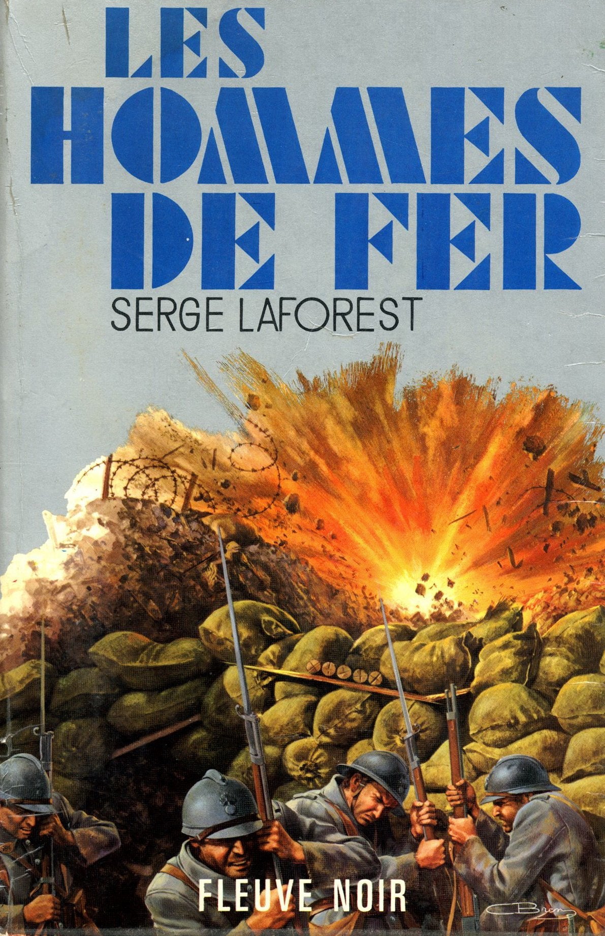 Les hommes de fer / Laforest, Serge