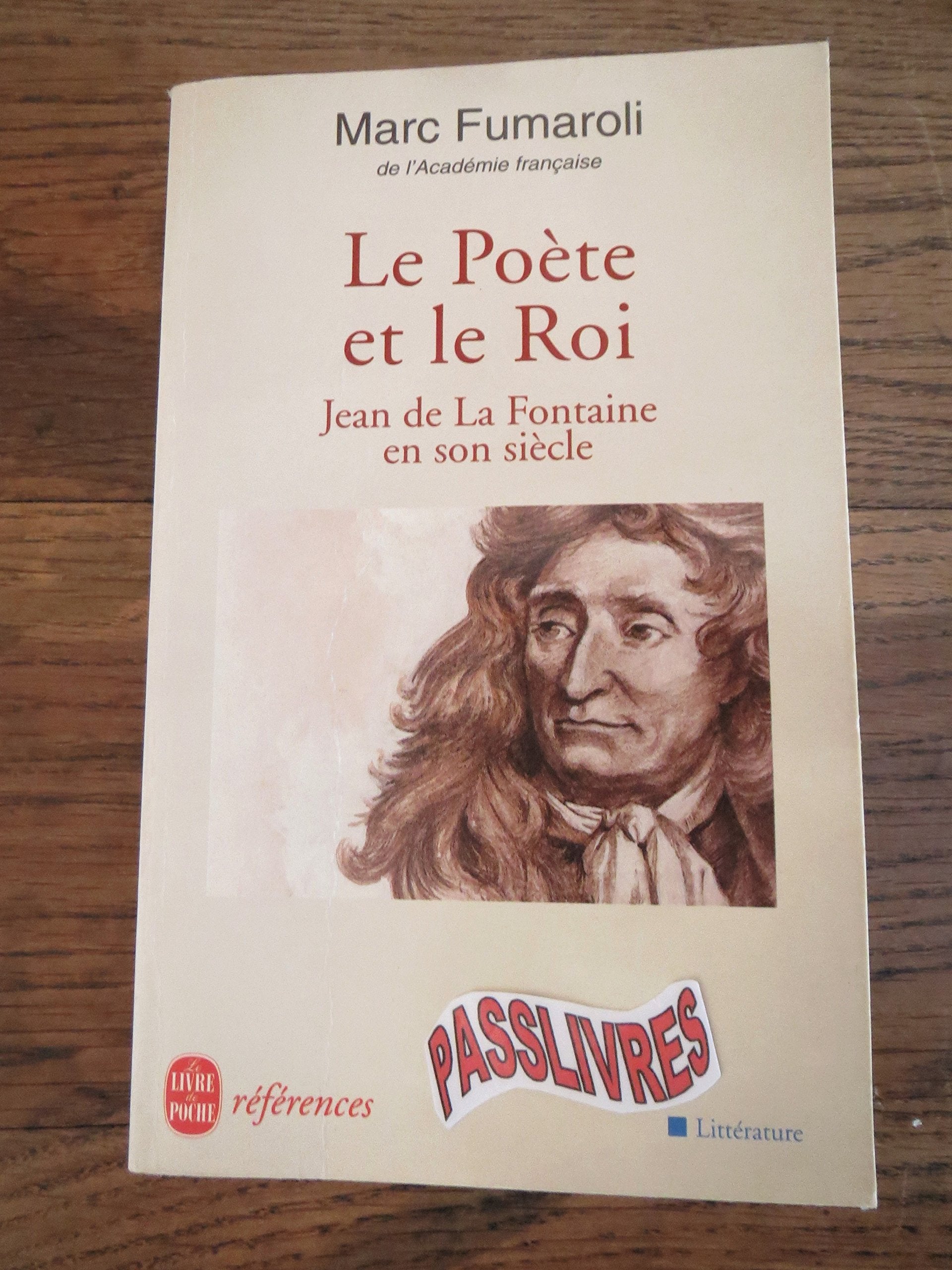 Le Poète et le Roi : Jean de La Fontaine en son siècle 9782253904618