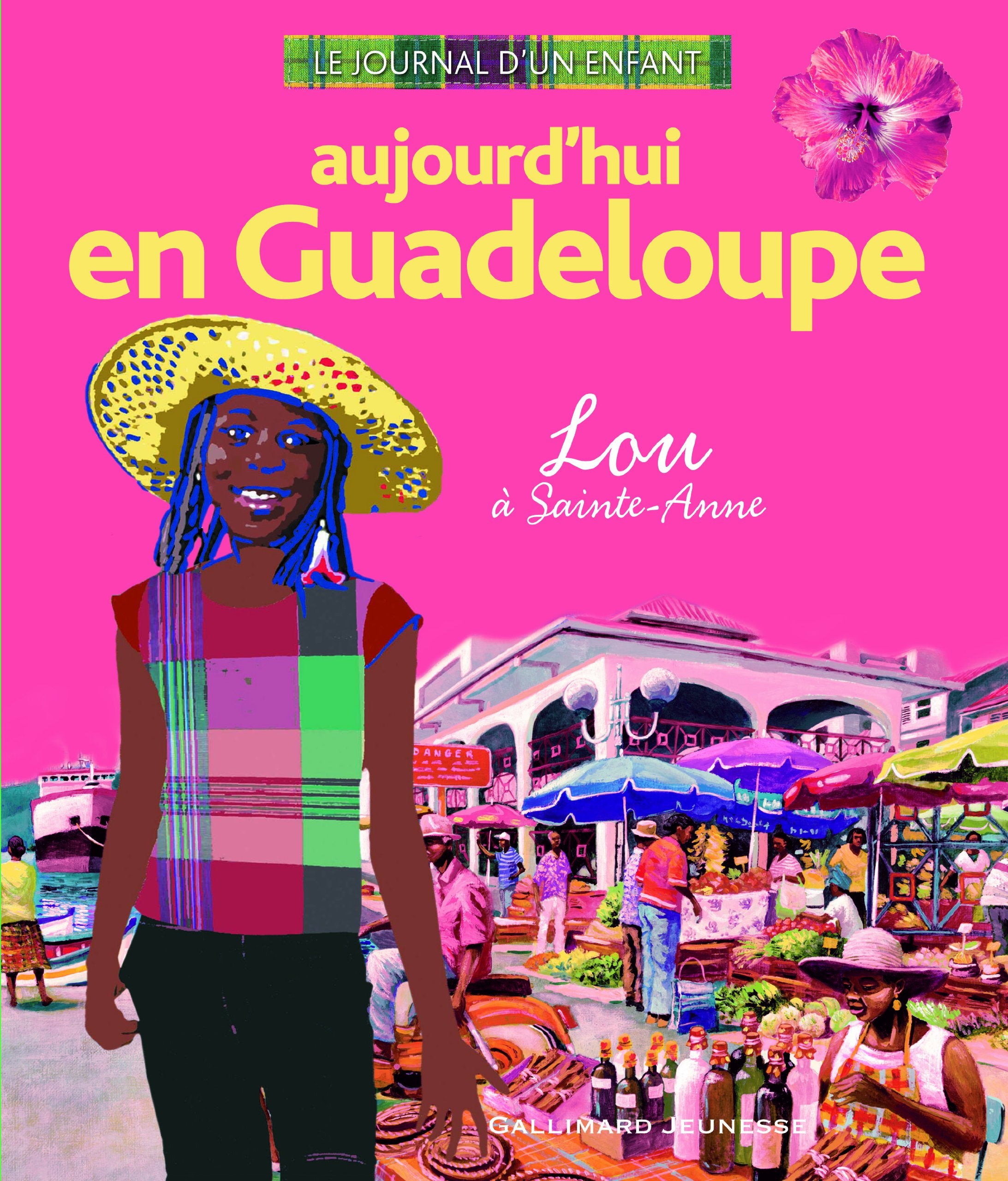 Aujourd'hui en Guadeloupe: Lou à Sainte-Anne 9782070613809