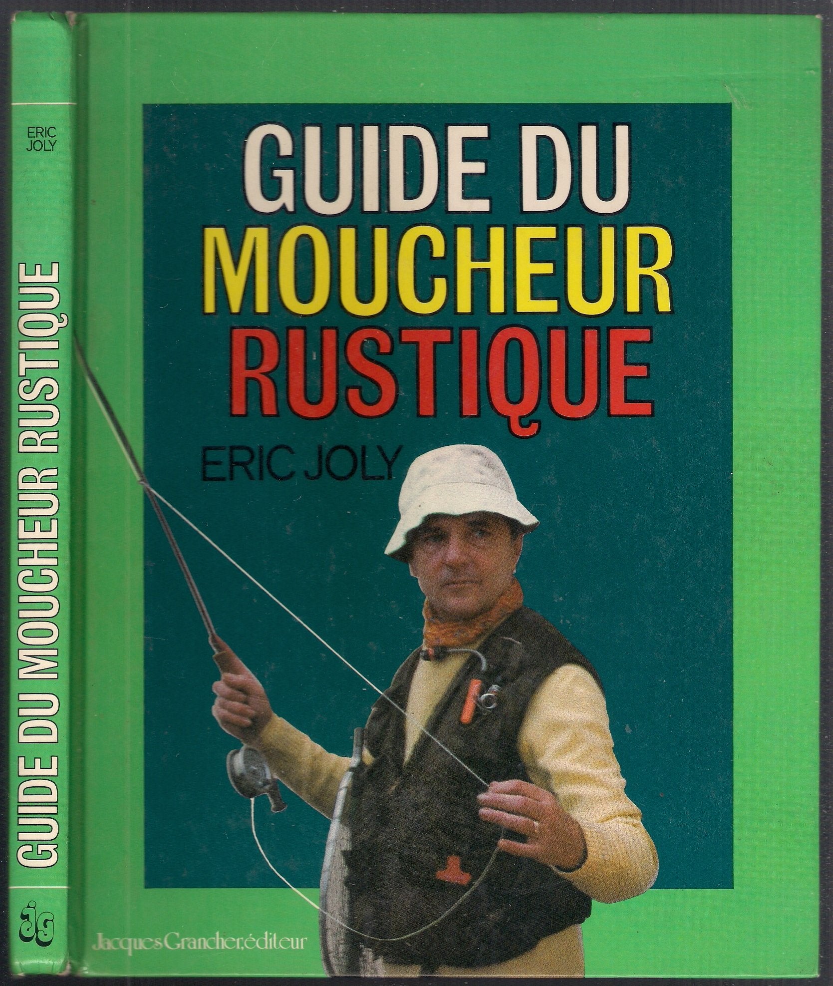 GUIDE DU MOUCHEUR RUSTIQUE 9782733900871
