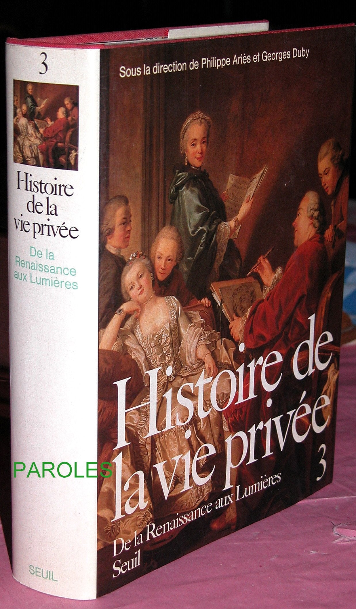 Histoire de la vie privée, tome 3 : De la Renaissance aux Lumières 9782020092937