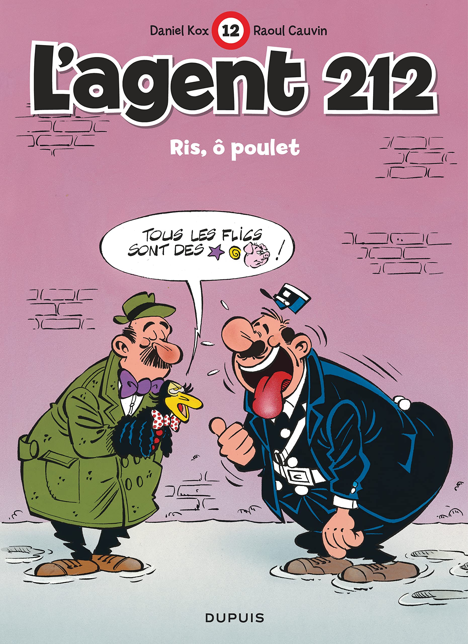 L'agent 212, tome 12 : Ris, ô poulet 9782800117683