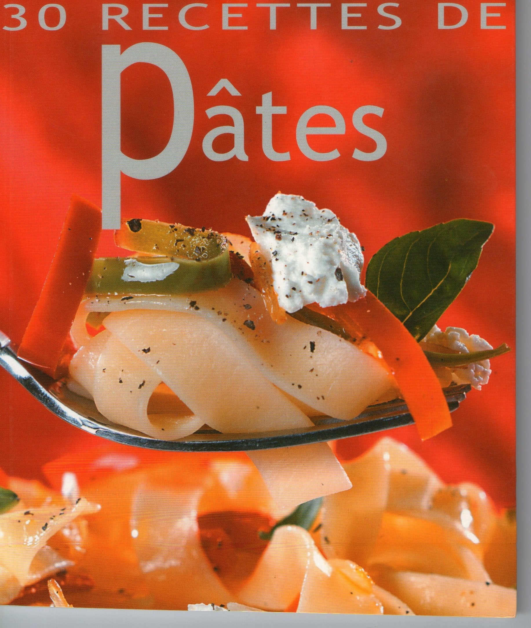 30 Recettes de Pâtes 9783905461824