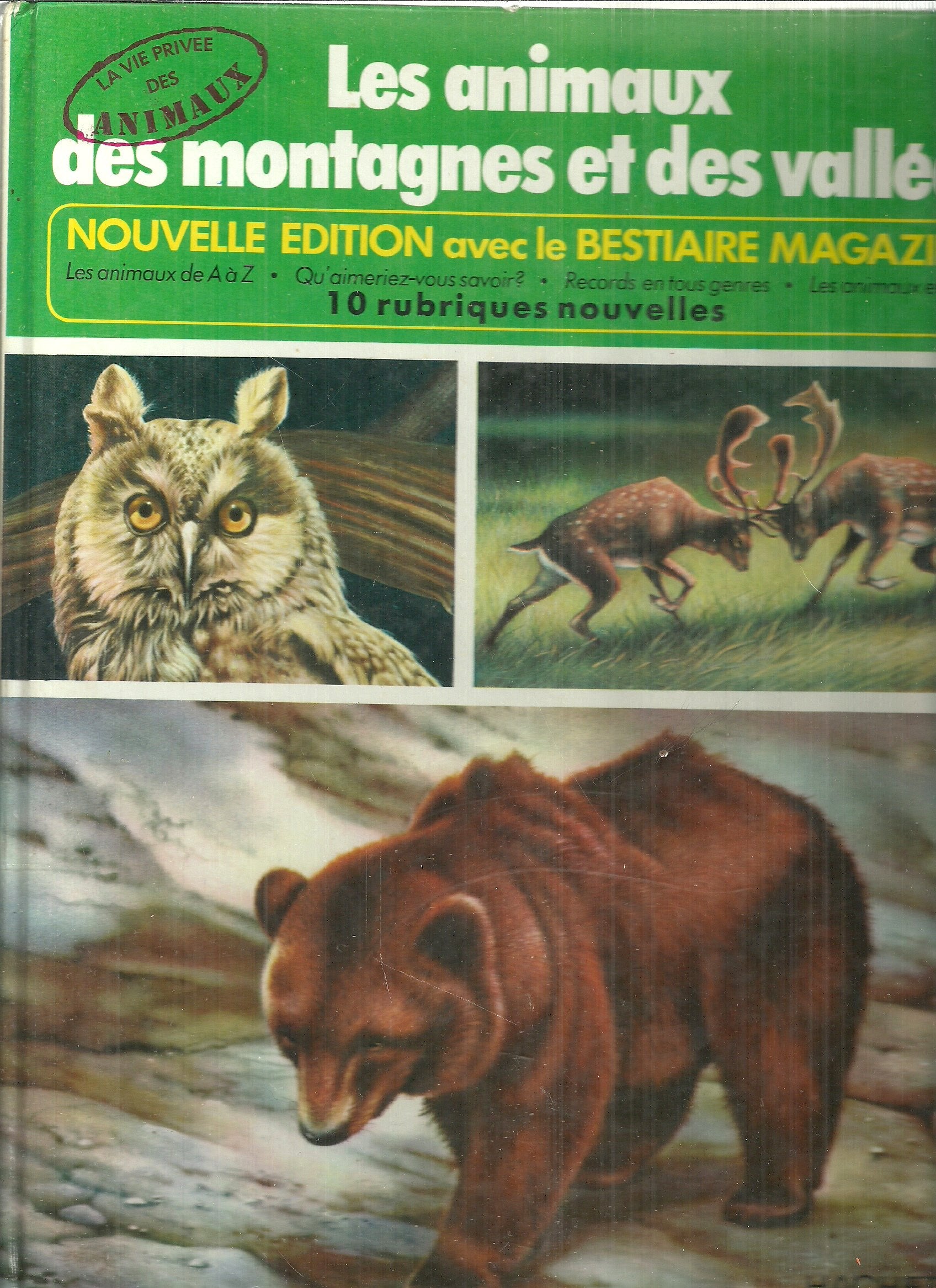 Les Animaux de la montagne et des vallées : Par Rinaldo D. D'Ami. Adaptation française de Claude Voilier 9782010006456