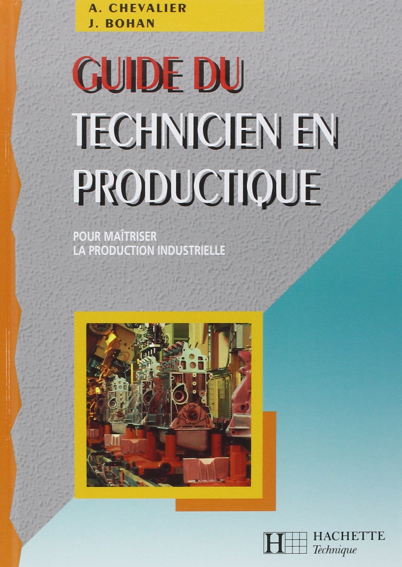 Guide du technicien en productique - Livre élève - Ed.2004 9782011675842