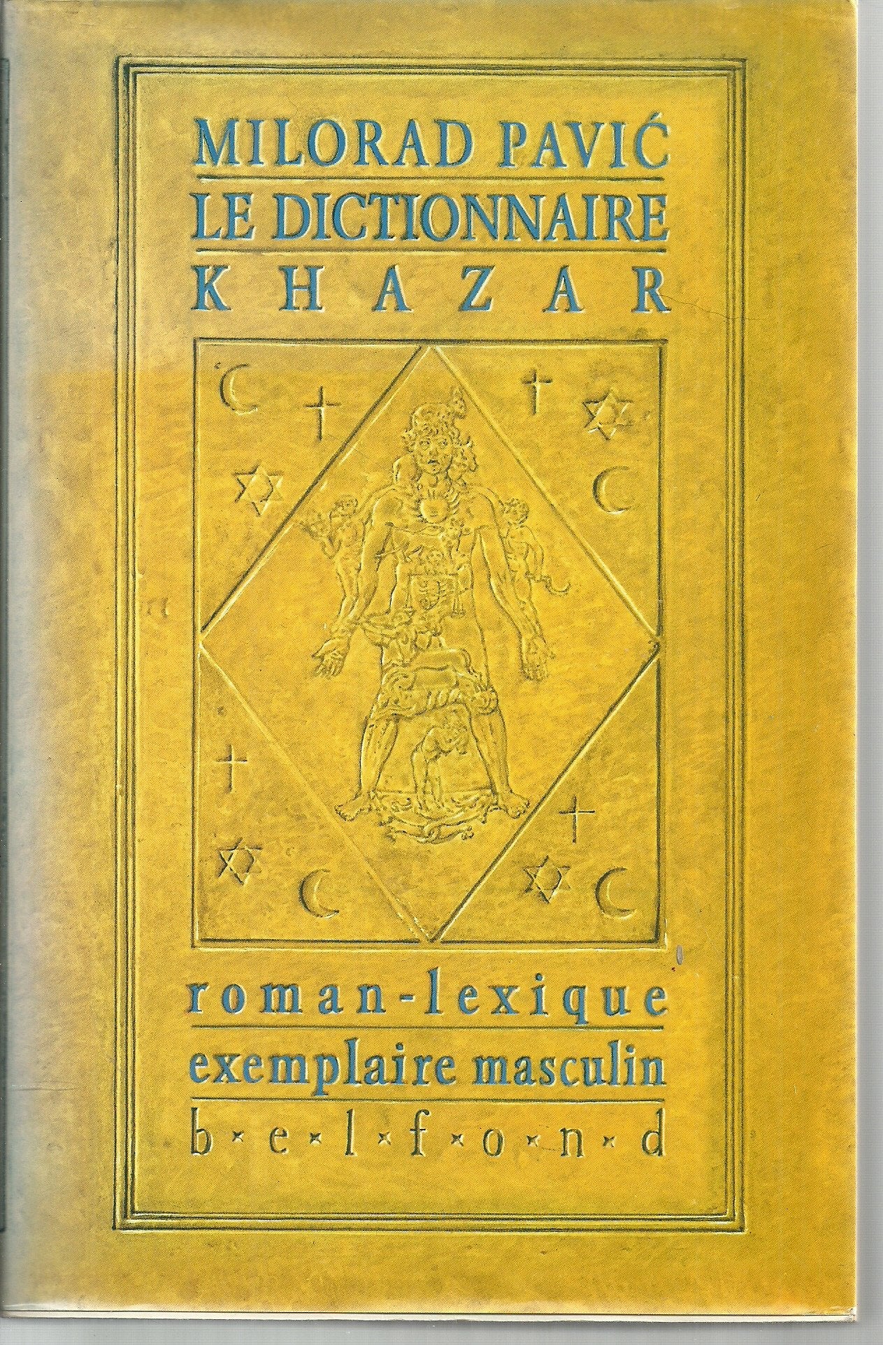 Le dictionnaire khazar : Roman-lexique, exemplaire masculin 9782714421173