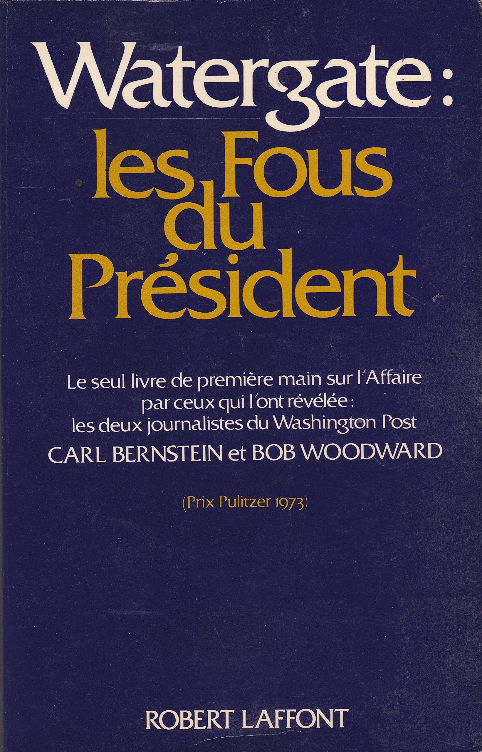 Watergate : les fous du président 9782221041581