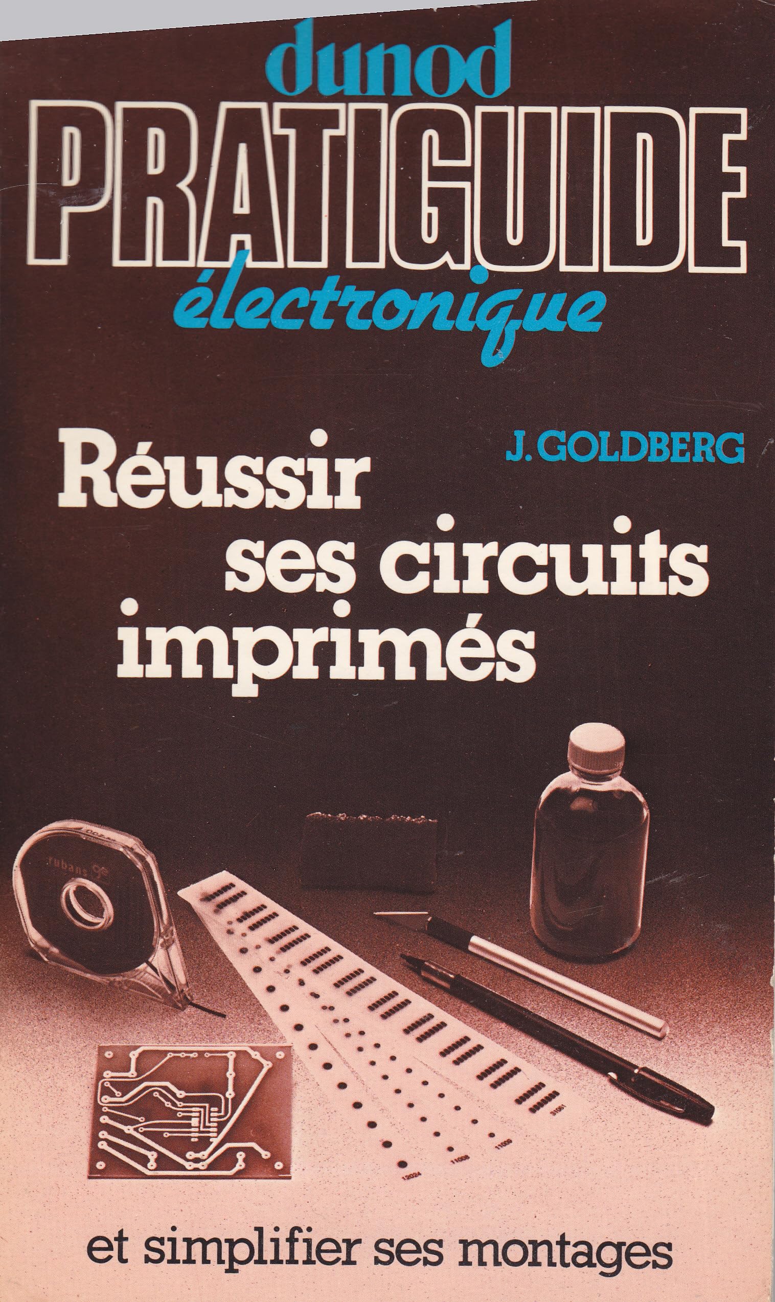 Réussir ses circuits imprimés et simplifier ses montages 9782040114046