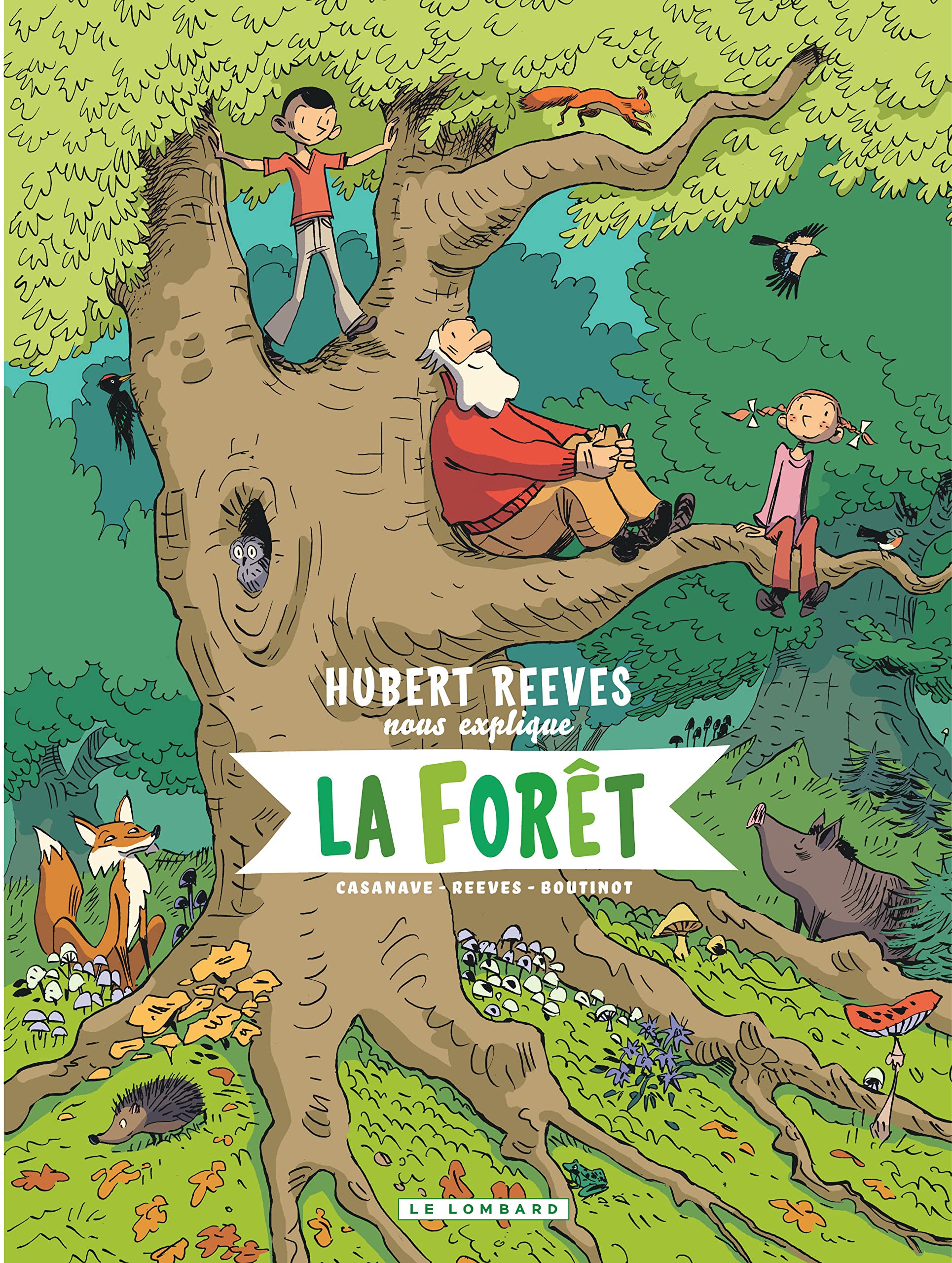 Hubert Reeves nous explique - Tome 2 - La Forêt 9782803672325