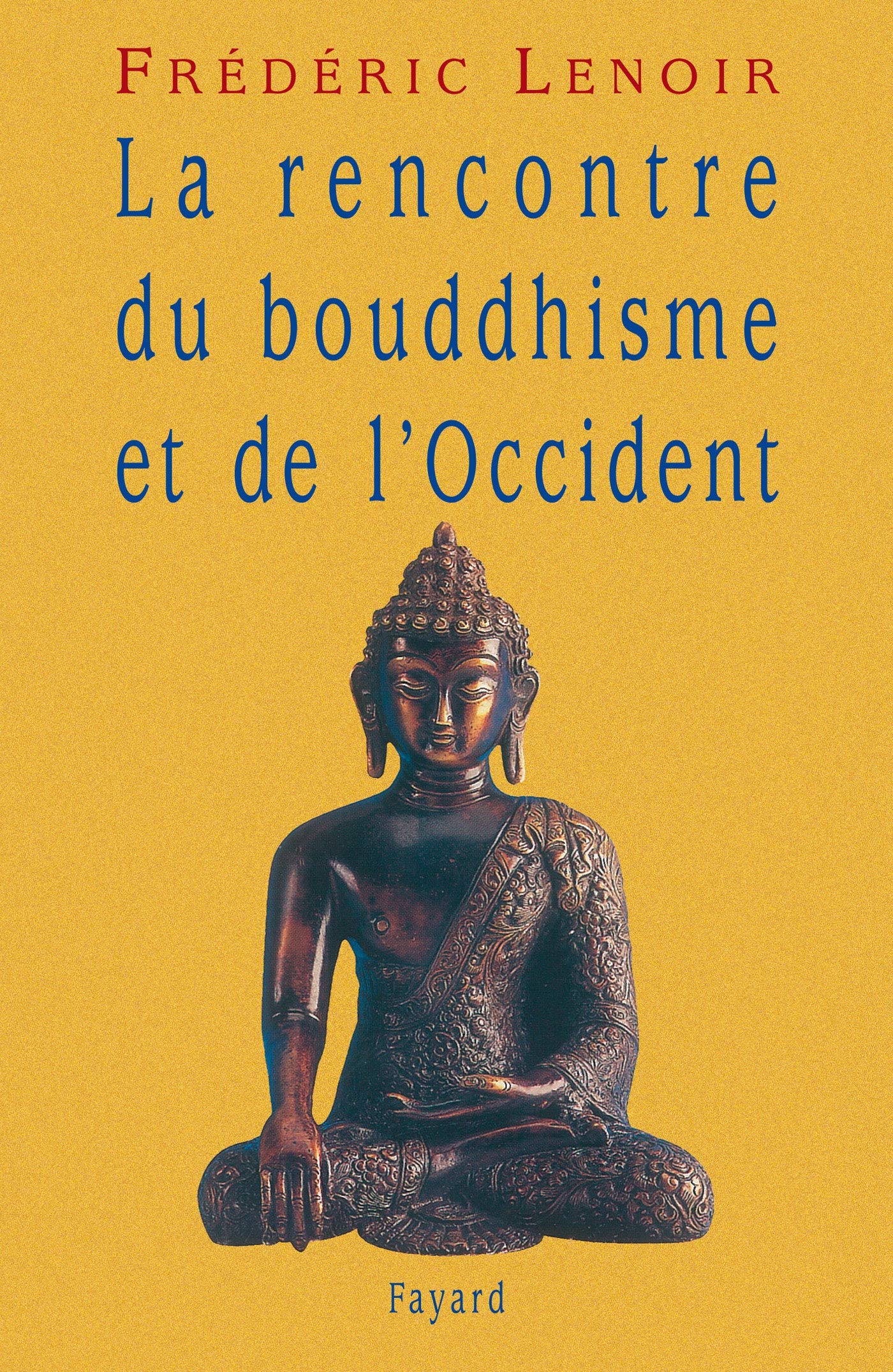 La rencontre du bouddhisme et de l'Occident 9782213601038
