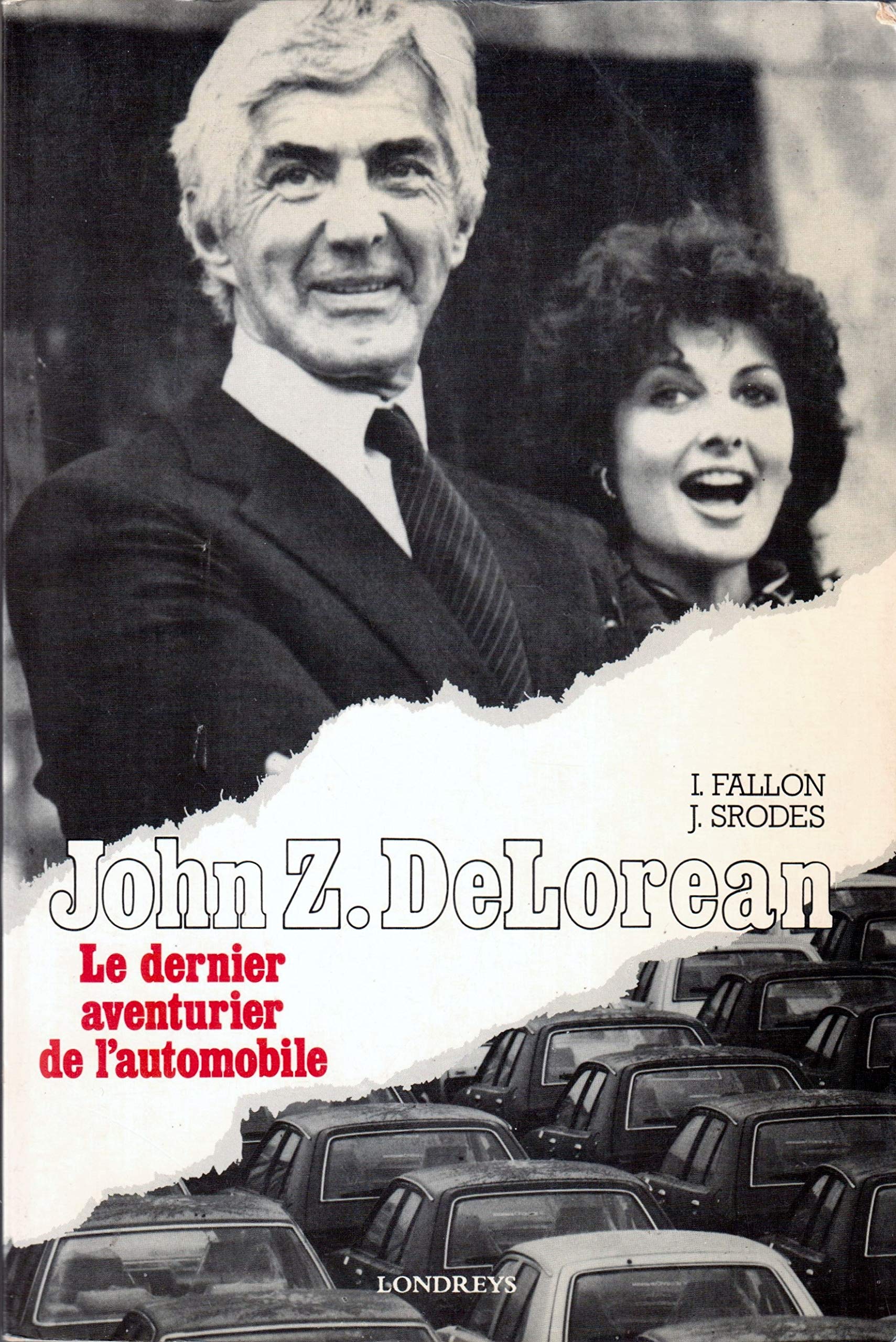 John Z. DeLorean : Le dernier aventurier de l'automobile 9782904184147