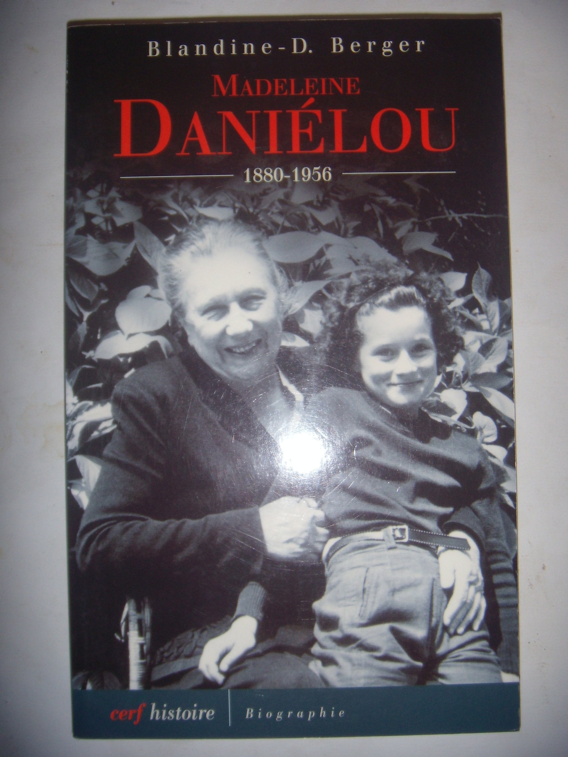 Madeleine Daniélou : 1880-1956 9782204069533