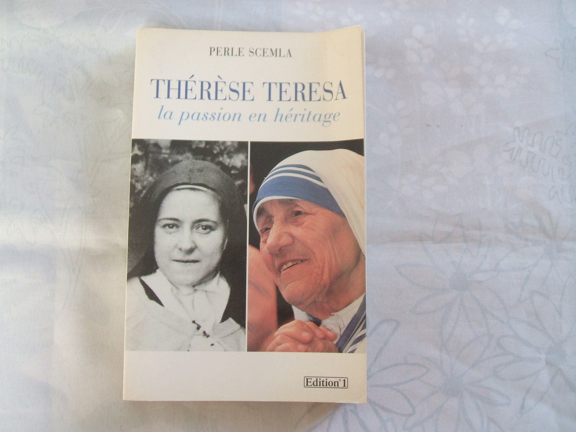 Thérèse Teresa: La Passion en héritage 9782863917909