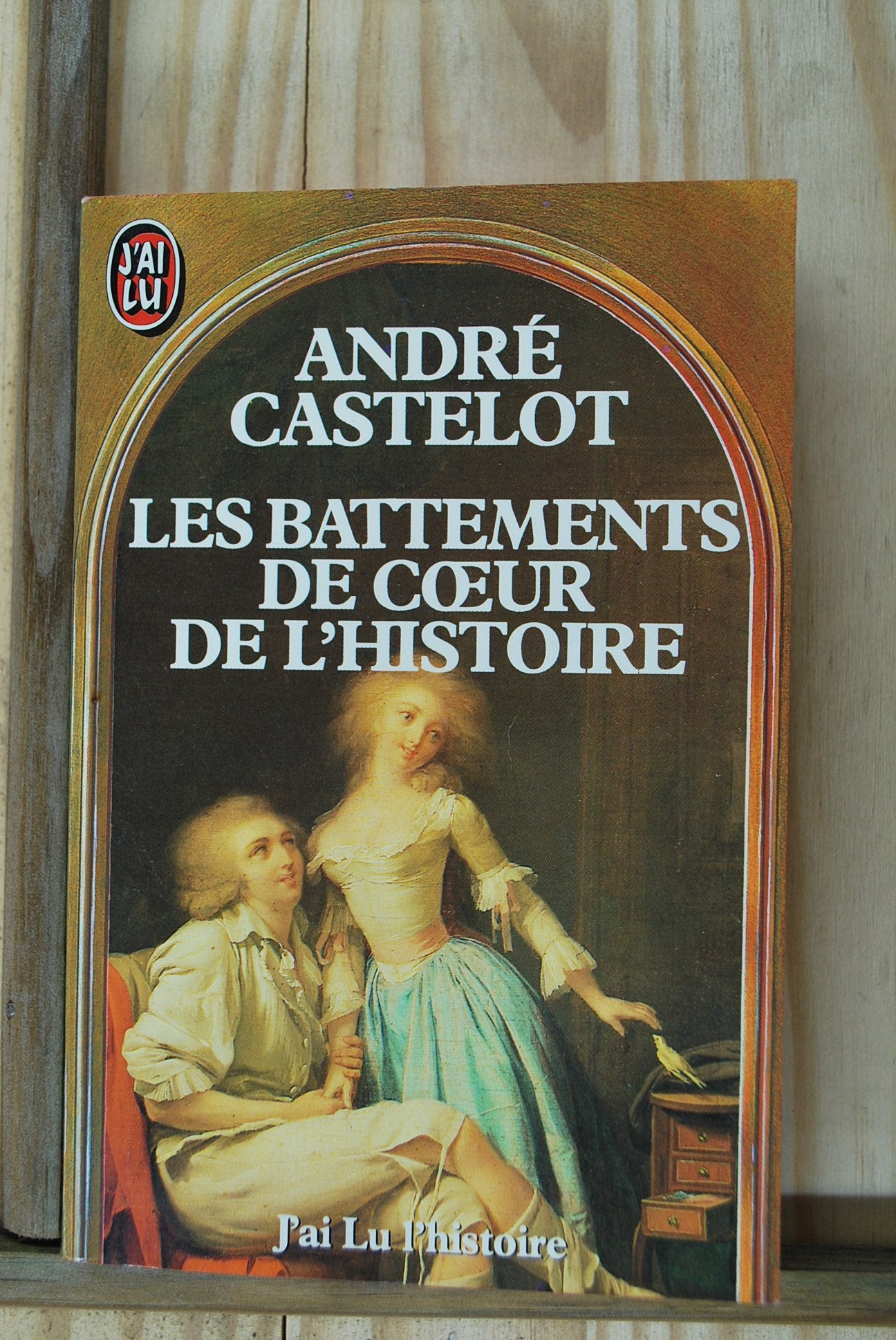 Les Battements de coeur de l'histoire 9782277216209