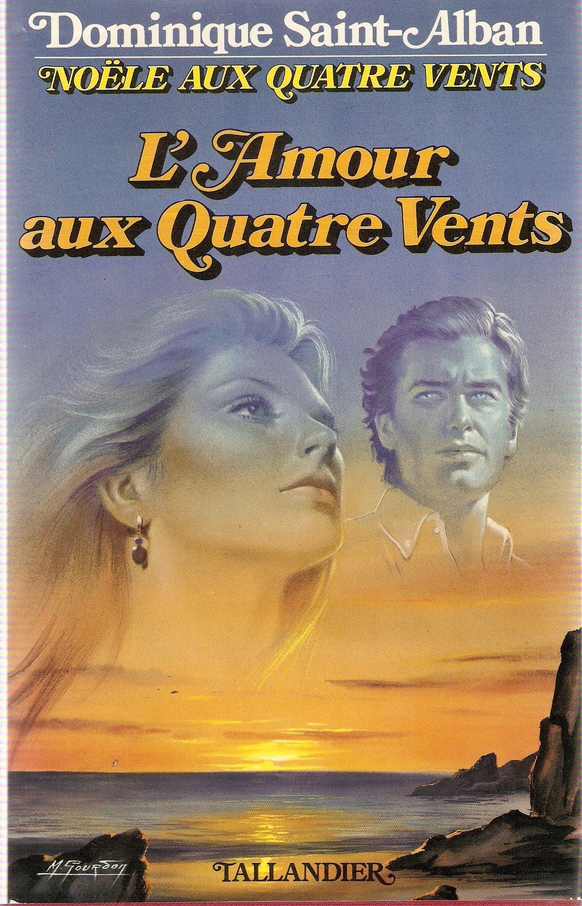 L'Amour Aux Quatre Vents. Tome 4 9782235015929
