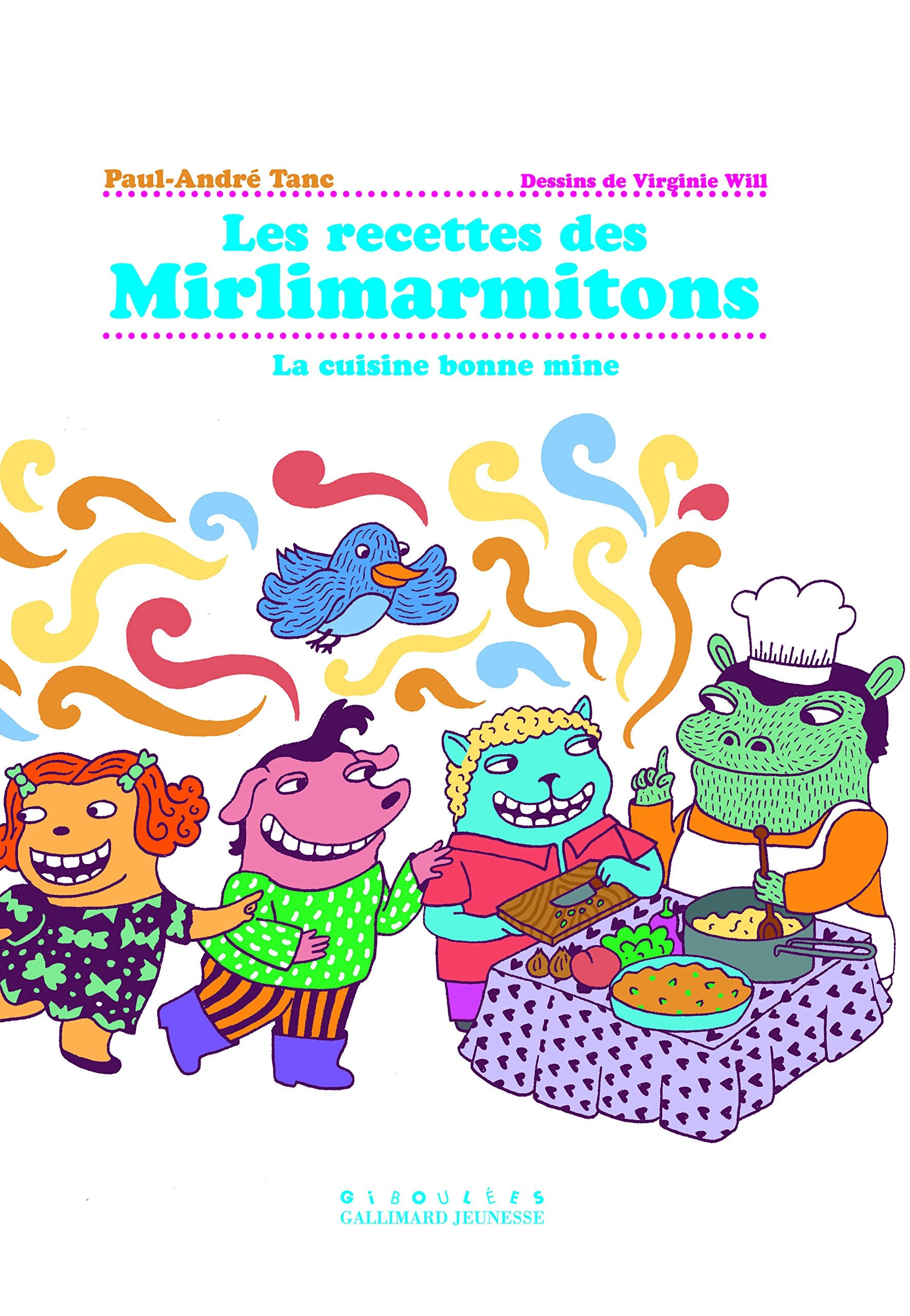 Les recettes des Mirlimarmitons: La cuisine bonne mine 9782070618750