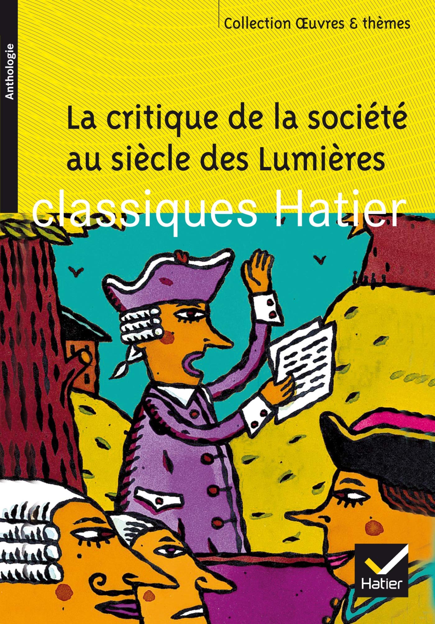 La critique de la société au siècle des Lumières 9782218743382
