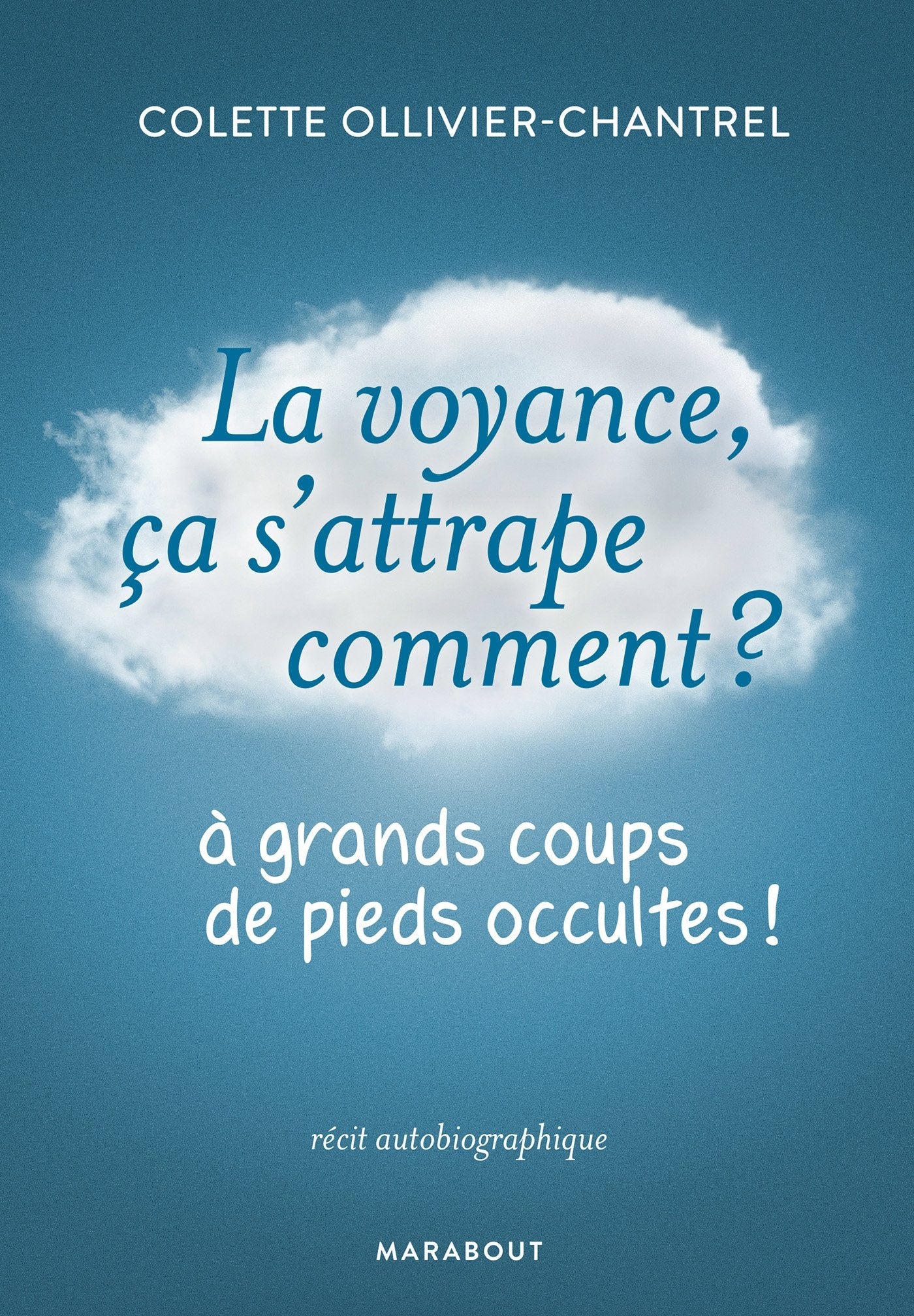 La voyance ça s'attrape comment ? 9782501118088