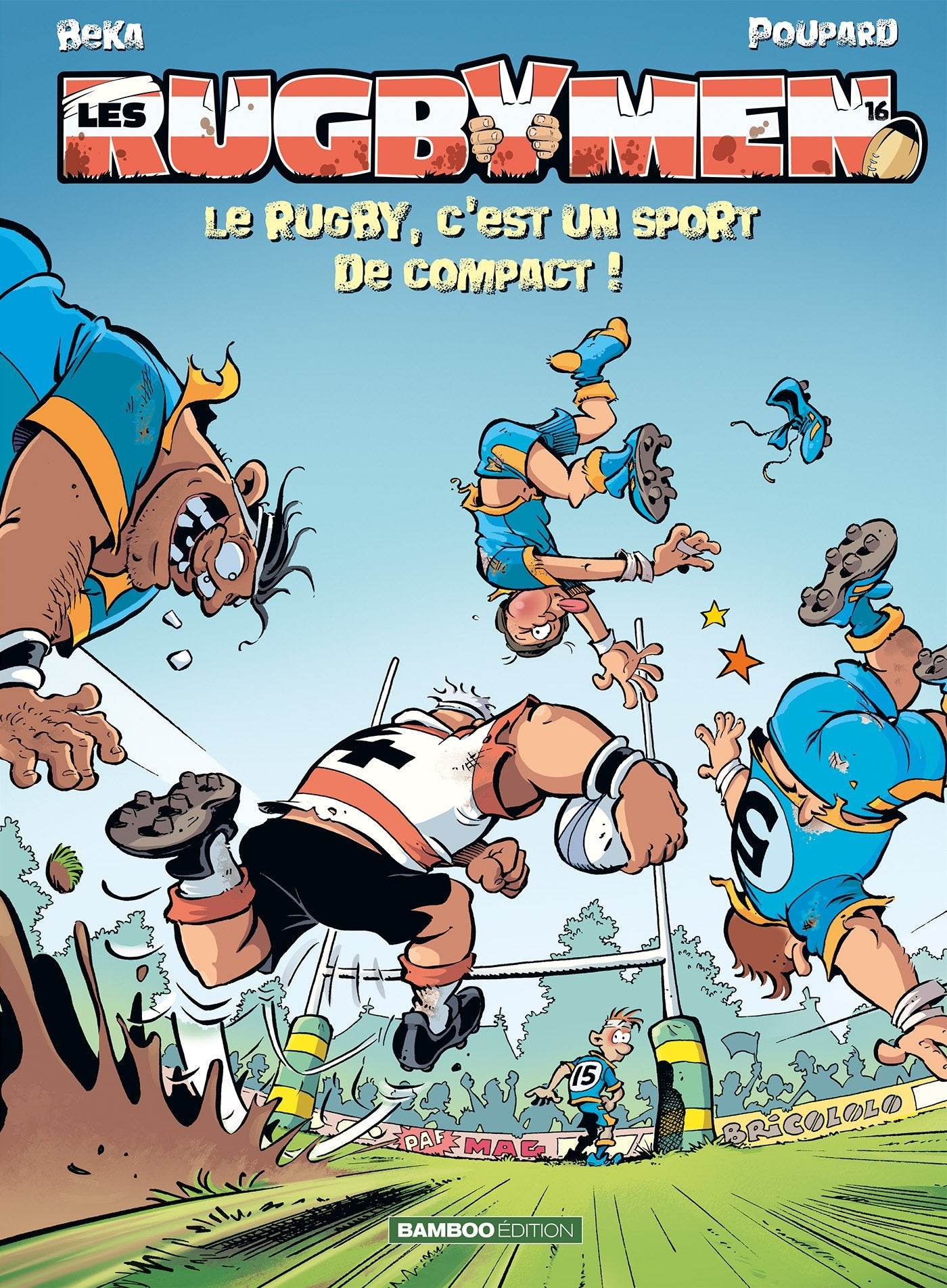 Les Rugbymen - tome 16: Le rugby, c'est un sport de compact ! 9782818943779