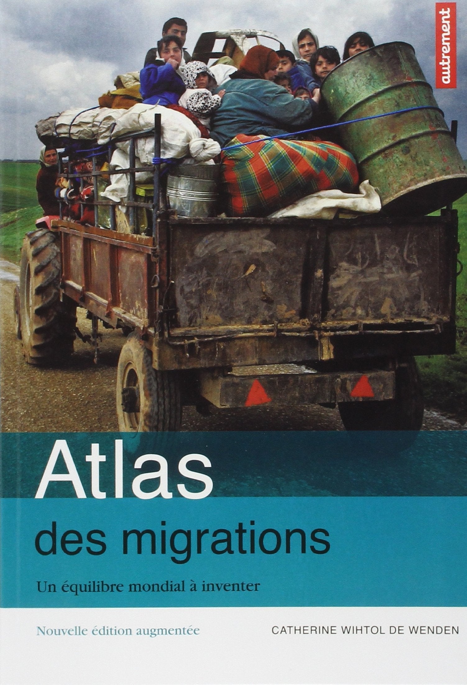 Atlas des migrations: De nouvelles solidarités à construire 9782746730816