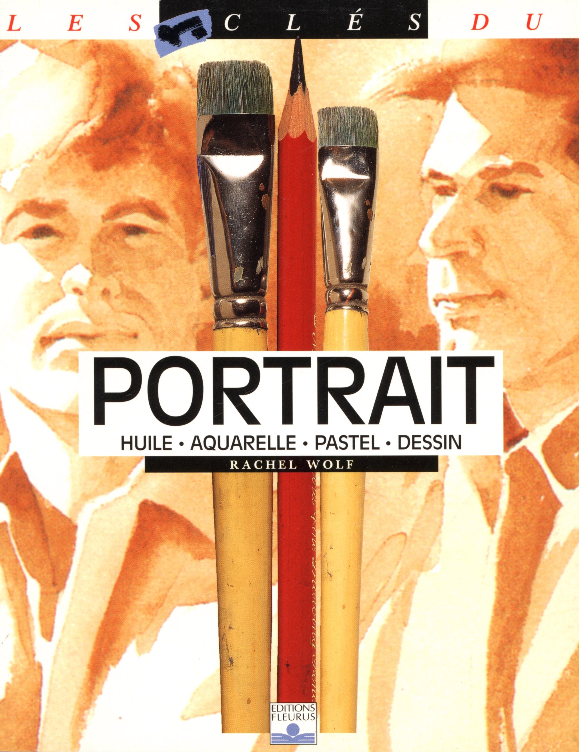 Portrait : Huile, aquarelle, pastel, dessin 9782215021940