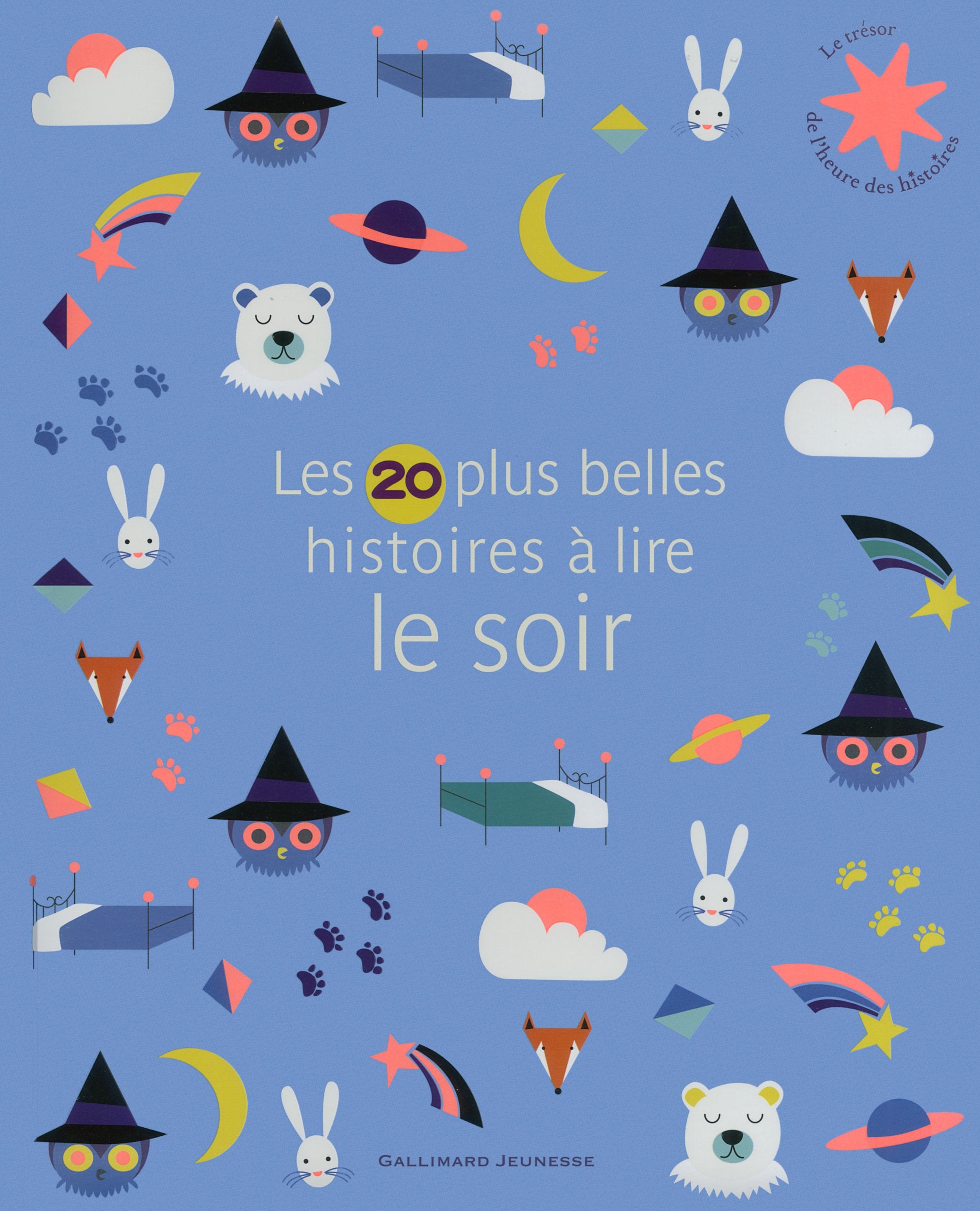Les 20 plus belles histoires à lire le soir - Le Trésor de l'Heure des histoires - De 2 à 6 ans 9782070659234