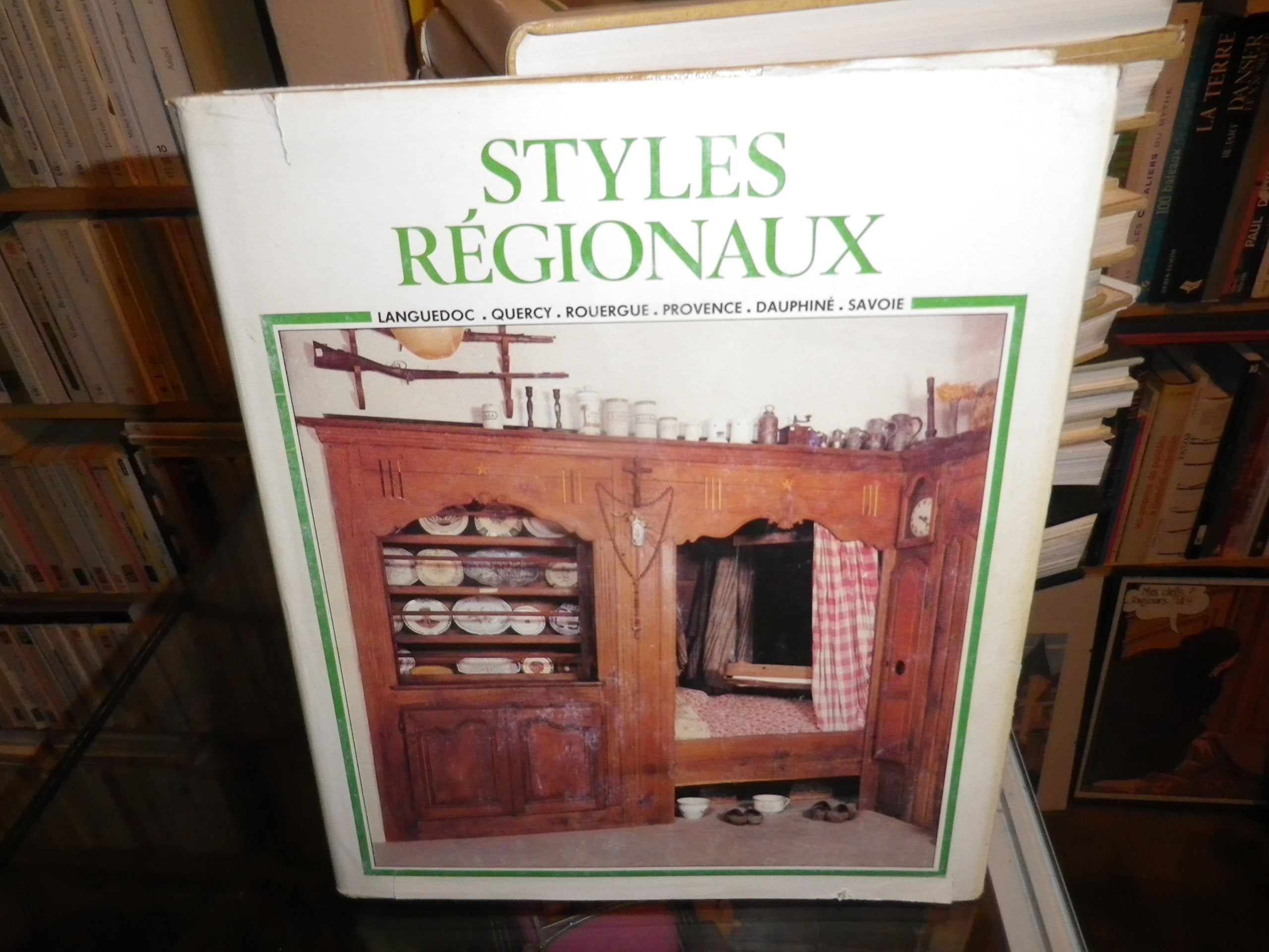 Les styles régionaux : LANGUEDOC, QUERCY, ROUERGUE. 9782705900052