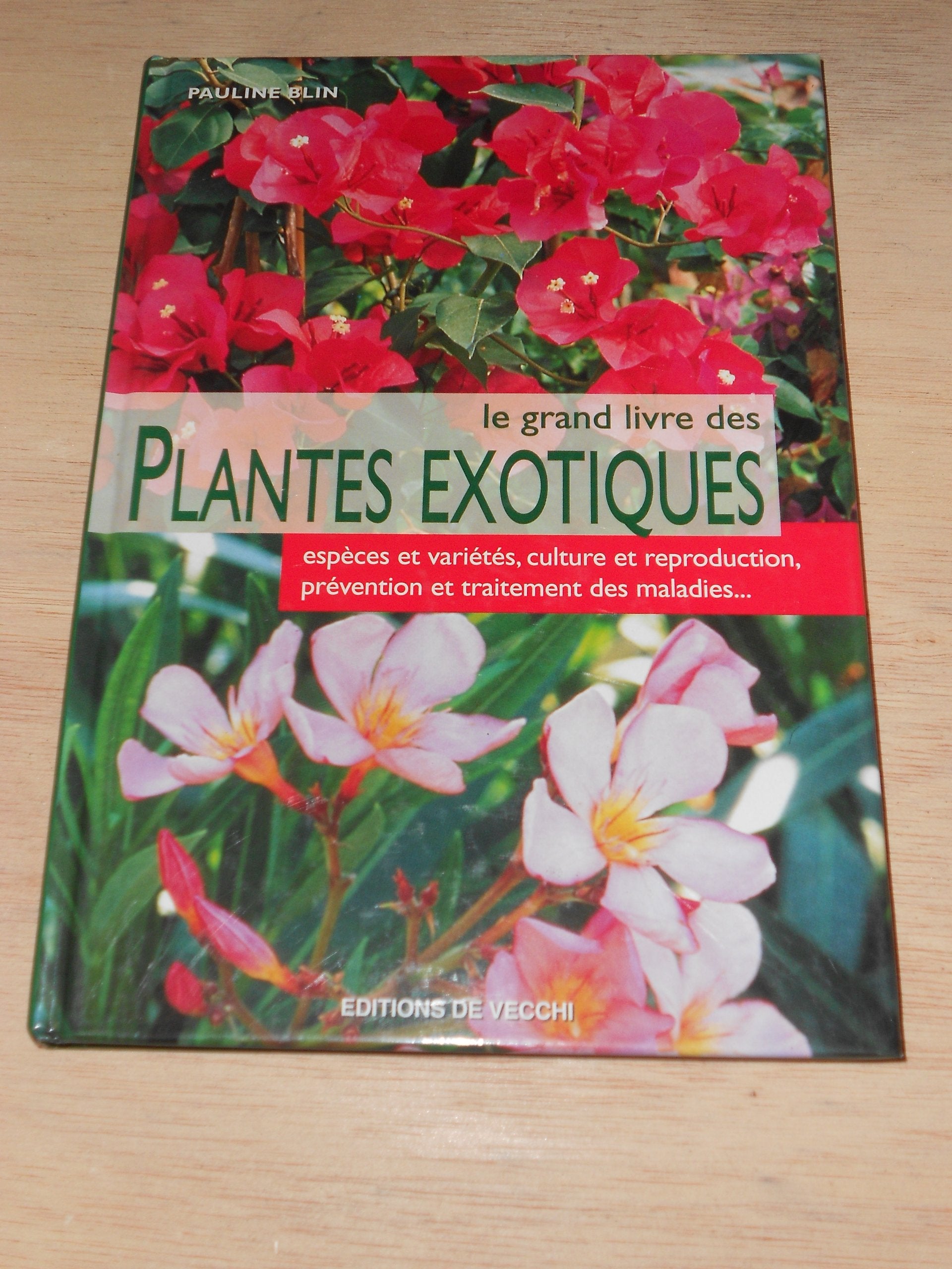 Le grand livre des plantes exotiques 9782732813493