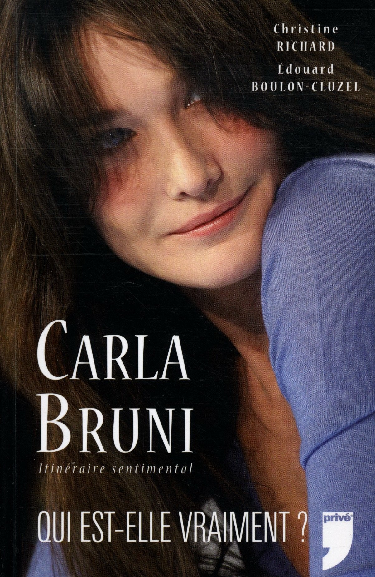 Carle Bruni itinéraire sentimental / Richard/ Boulon-Cluzel / Réf32812 9782298011548