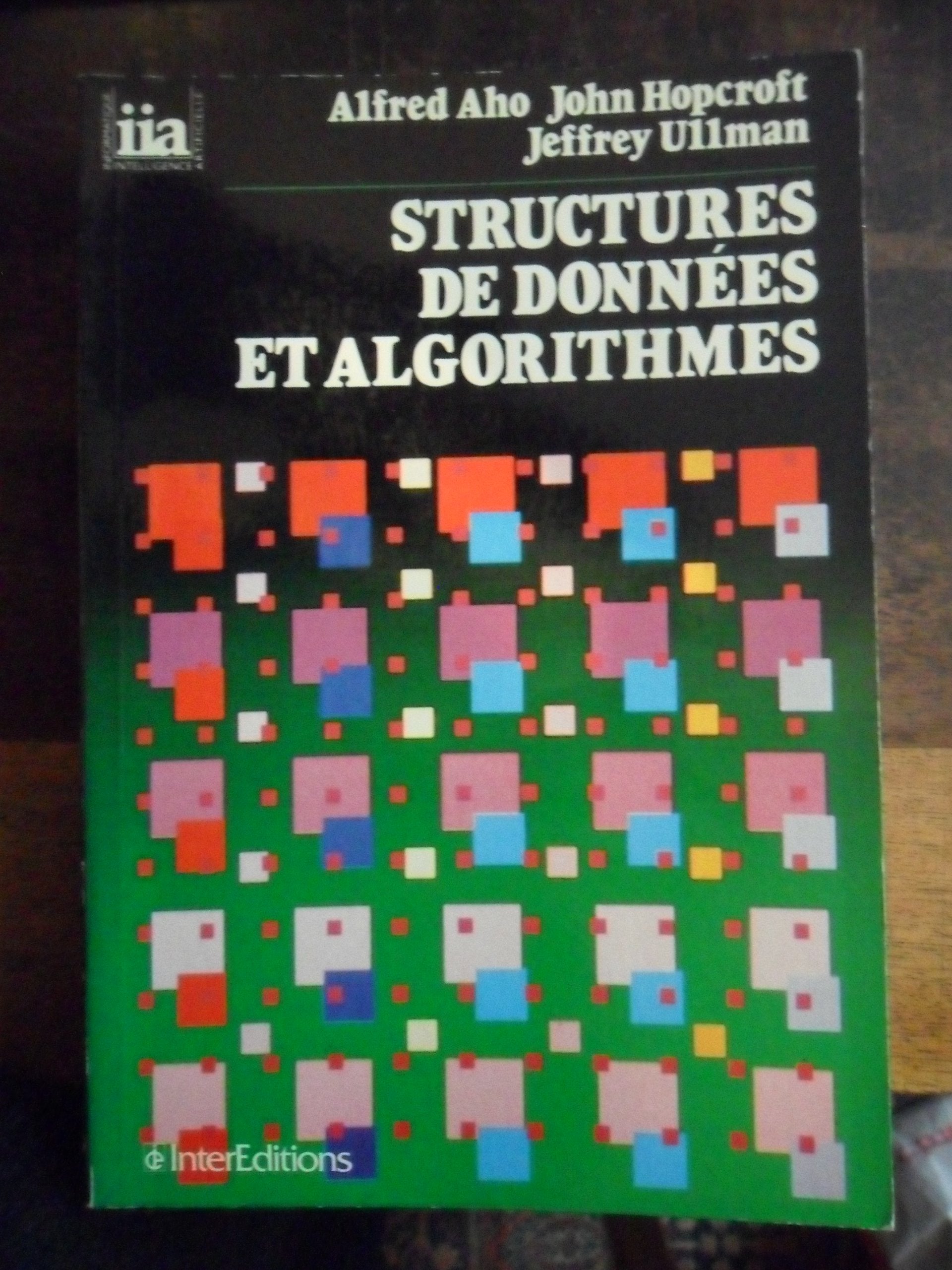 Structures de donnees et algorithmes 9782729601942