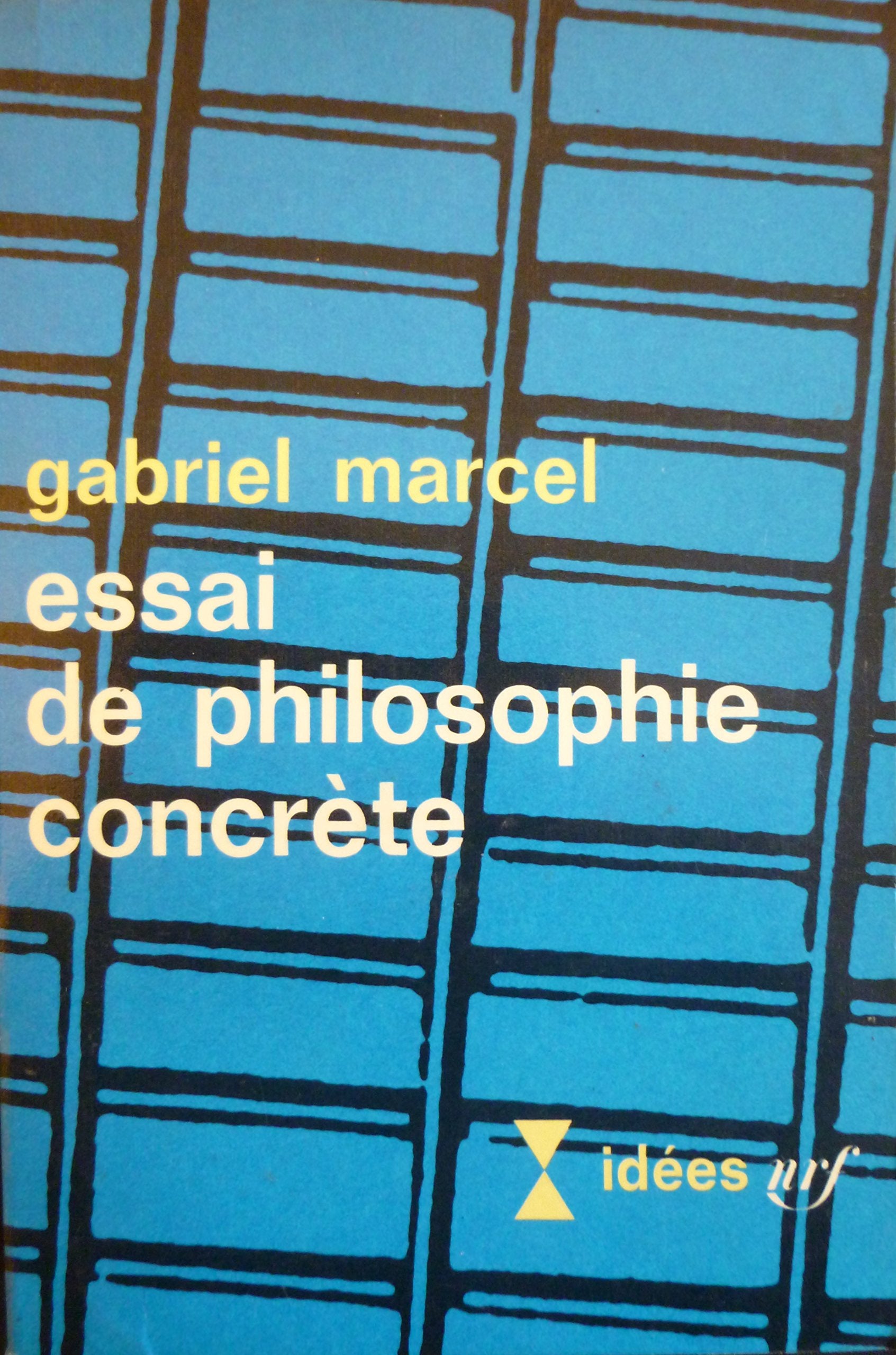 Essai de philosophie concrète. Collection : idées n° 119