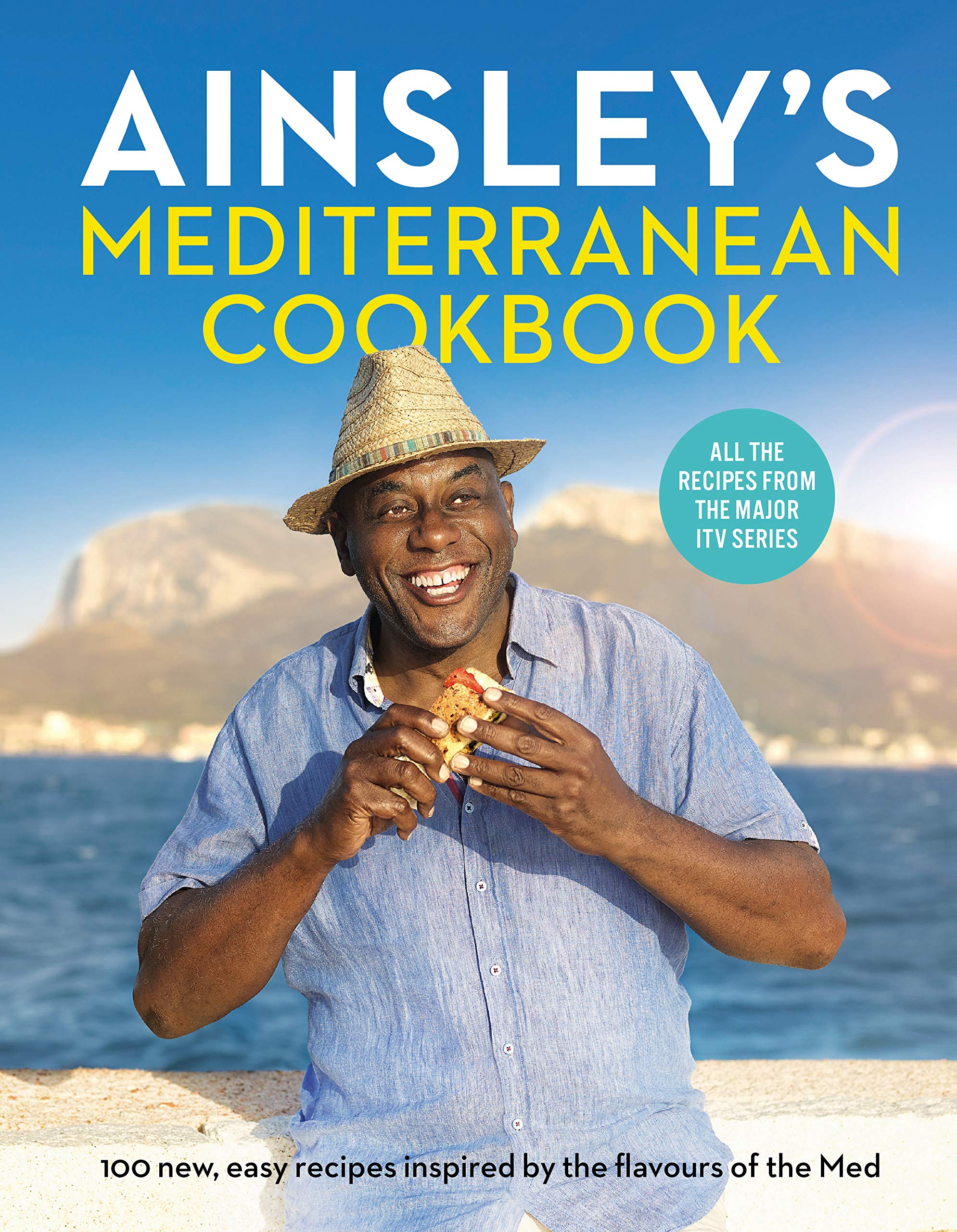 Ainsley’s Mediterranean Cookbook 9781529104677