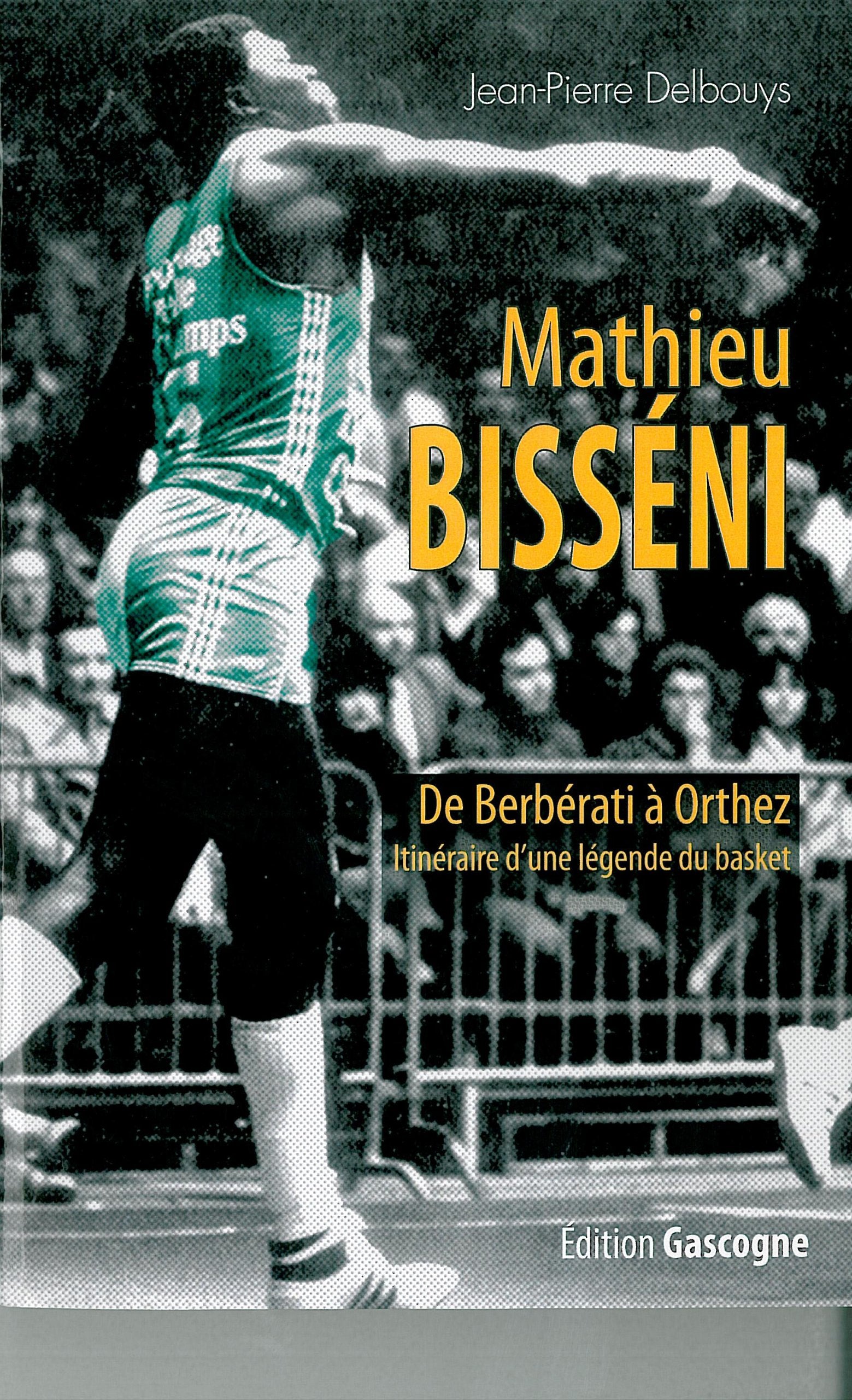 Mathieu Bisseni de Berberati à Orthez 9782366660203