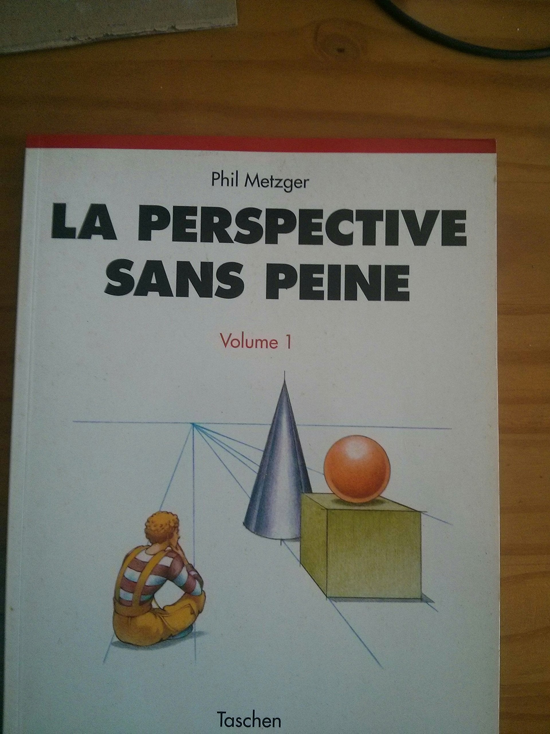 La Perspective Sans Peine. Tome 1 9783822896693