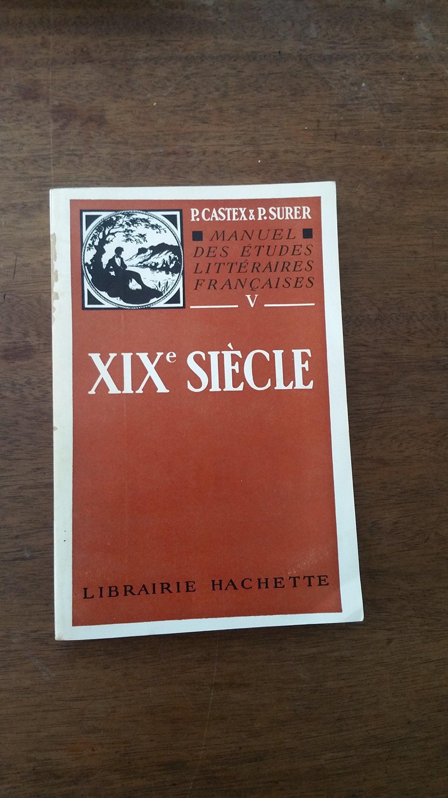 Manuel des étude littéraires françaises V-XIXe siècle