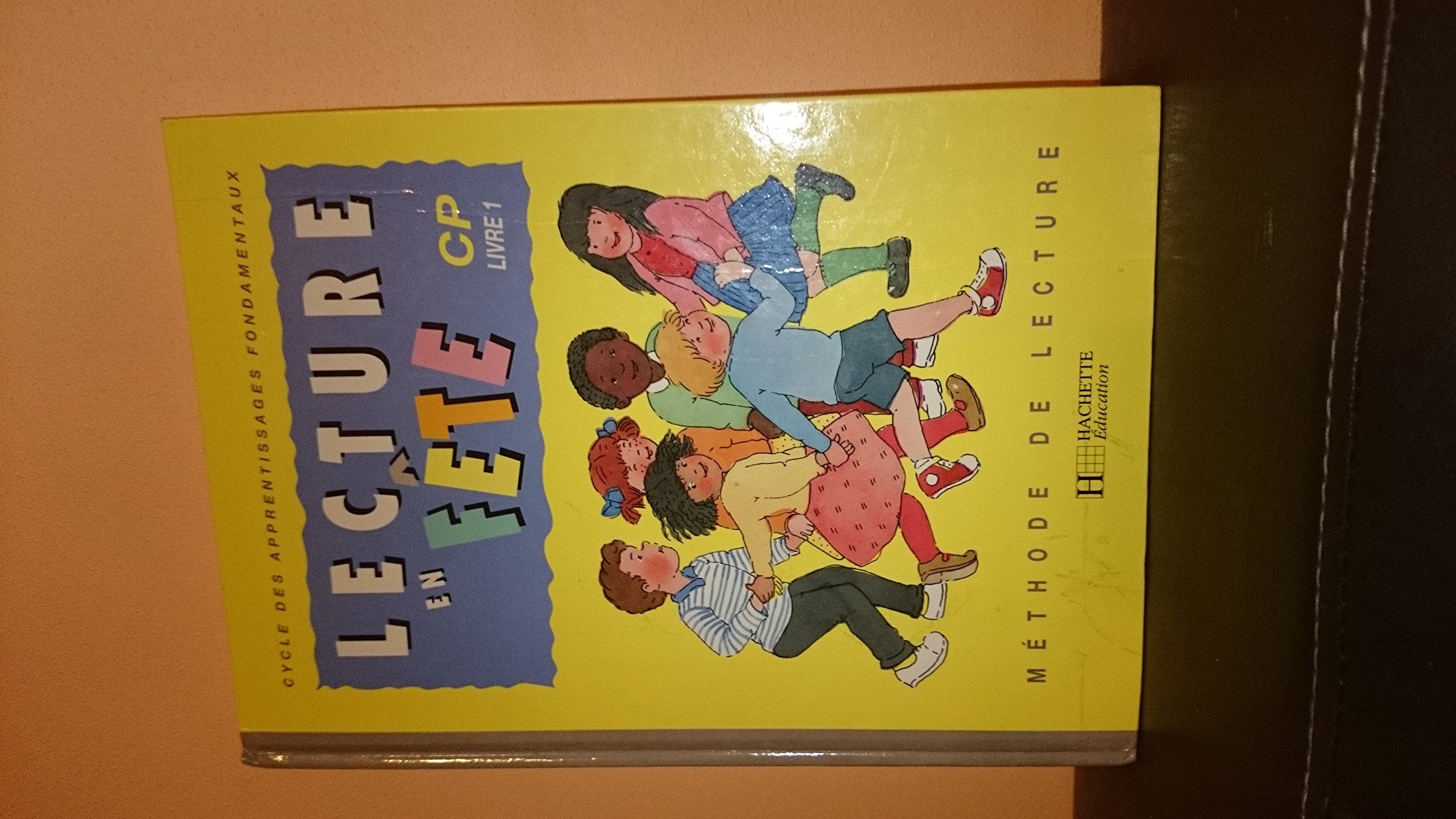 Lecture En Fete. Cycle Des Apprentissages Fondamentaux, Cp, Livre 1 9782010201264