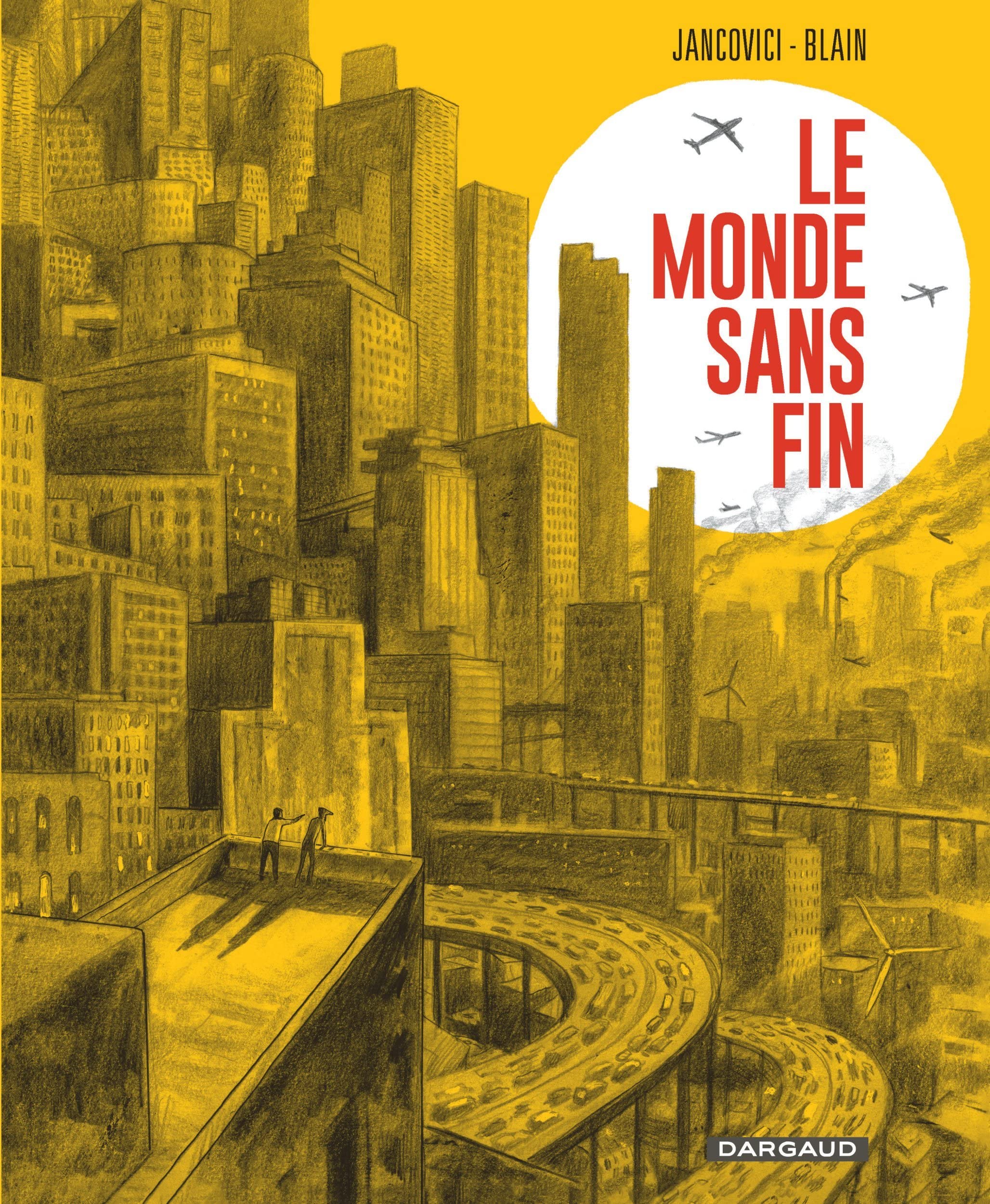 Le Monde sans fin, miracle énergétique et dérive climatique 9782205088168