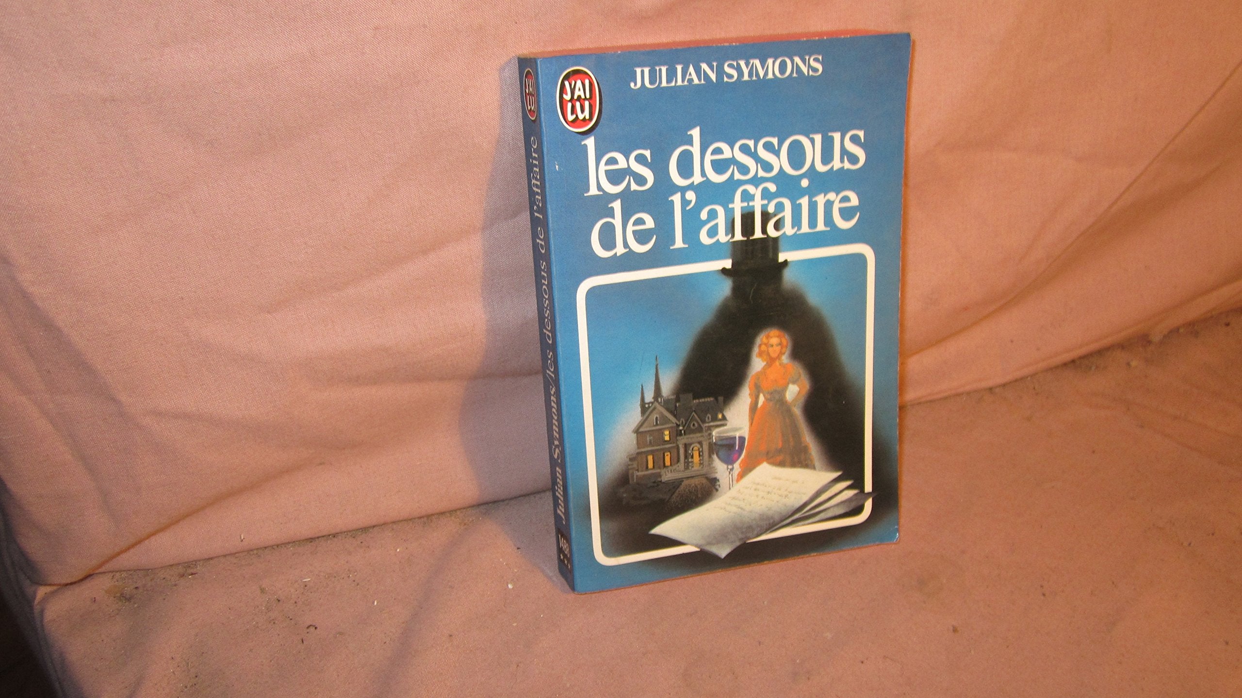Dessous de l'affaire *** (Les) 9782277214885