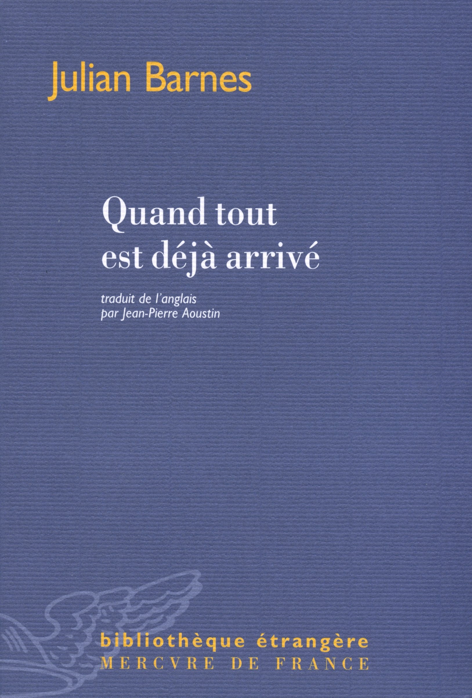 Quand tout est déjà arrivé 9782715234673