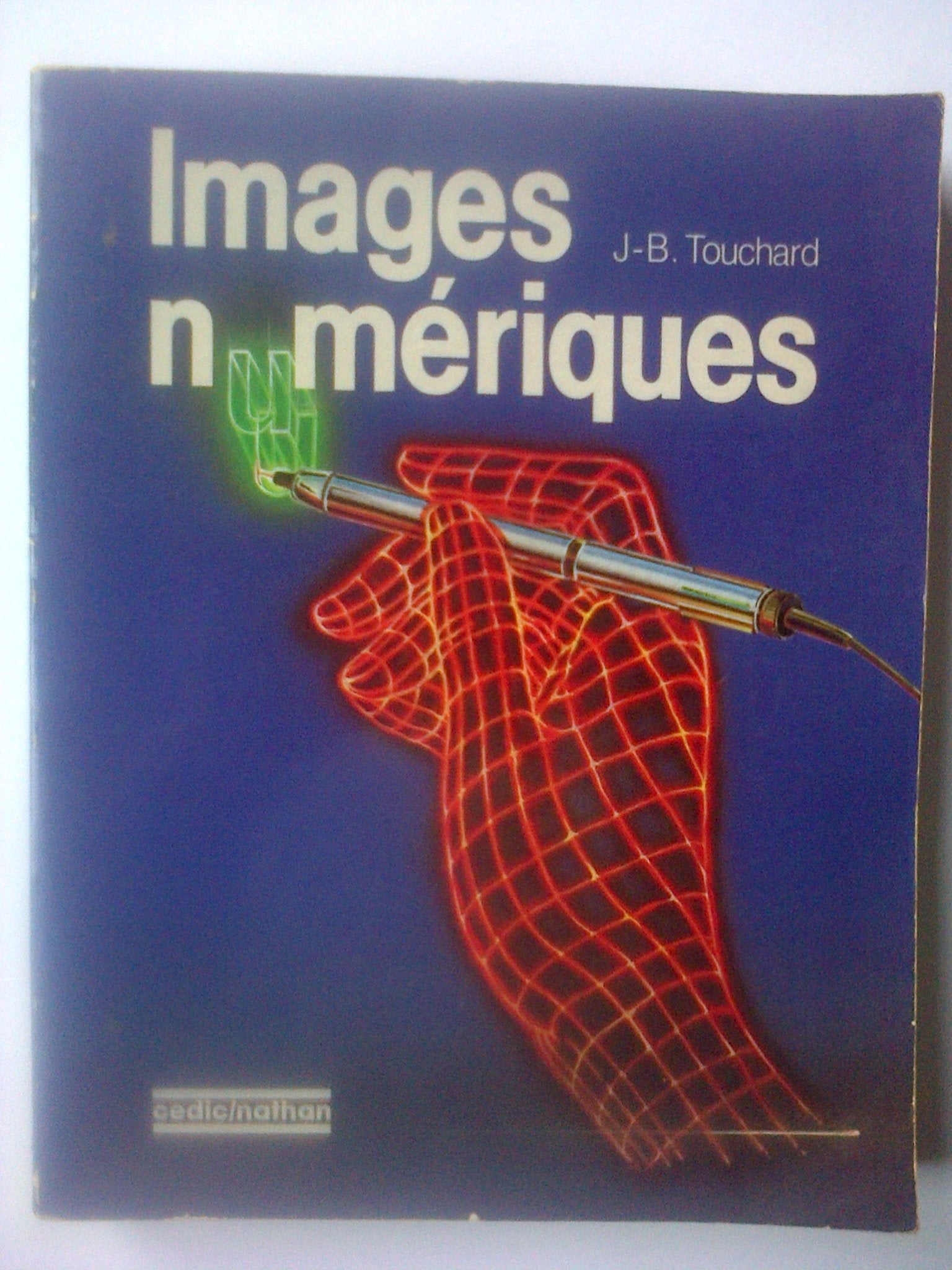 Les images numériques 9782712422172