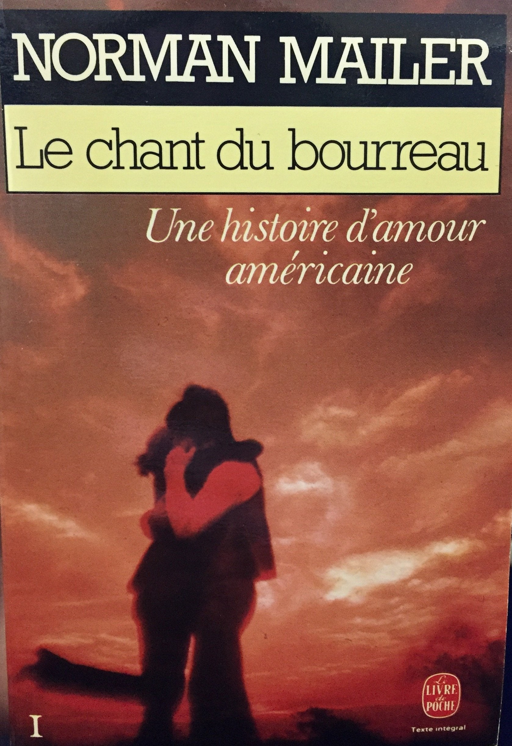 Le chant du bourreau : Une histoire d'amour américaine 9782253029656