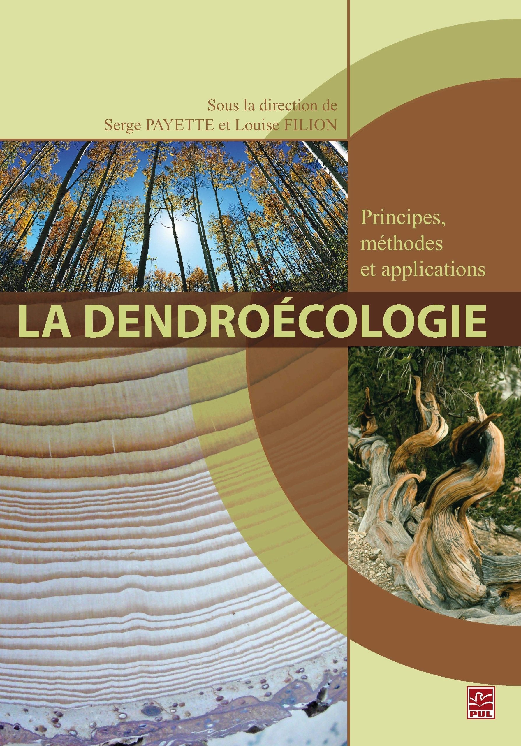 La Dendroecologie : Principes, Methodes et Applications 9782763790862